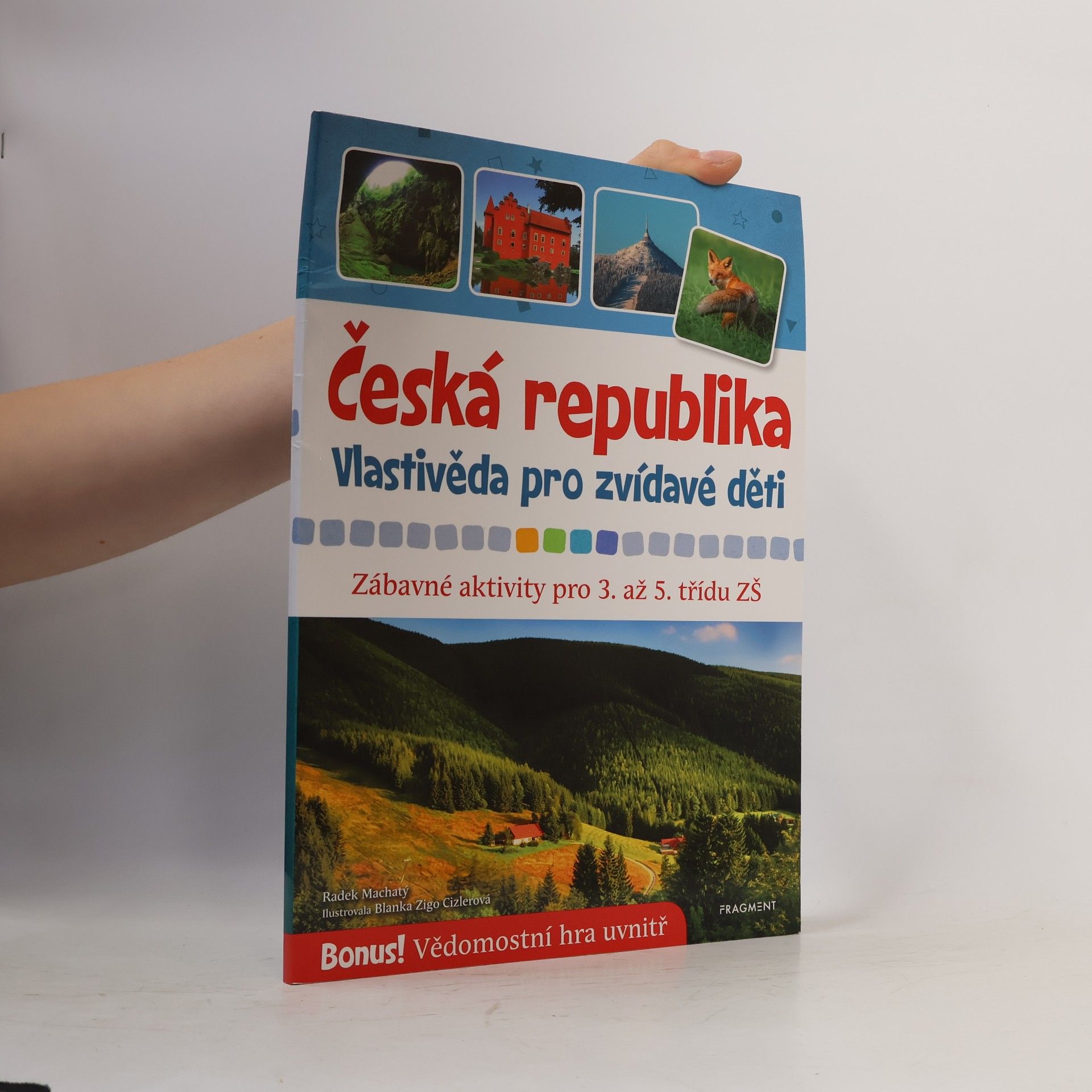 Radek Machatý Česká republika – vlastivěda pro zvídavé děti