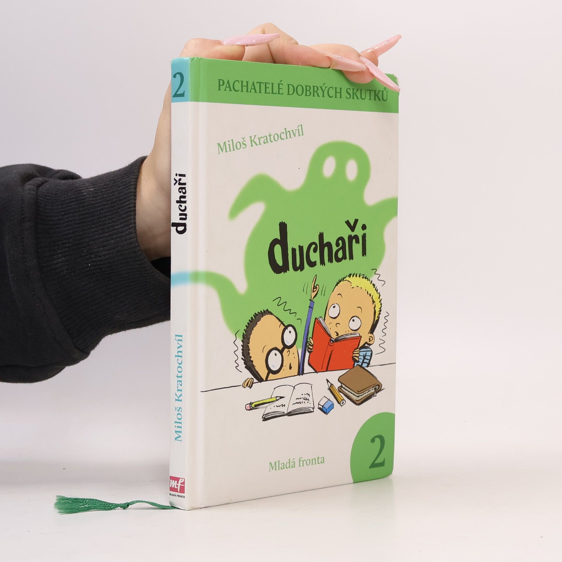 Miloš Kratochvíl Pachatelé dobrých skutků. 2. Duchaři