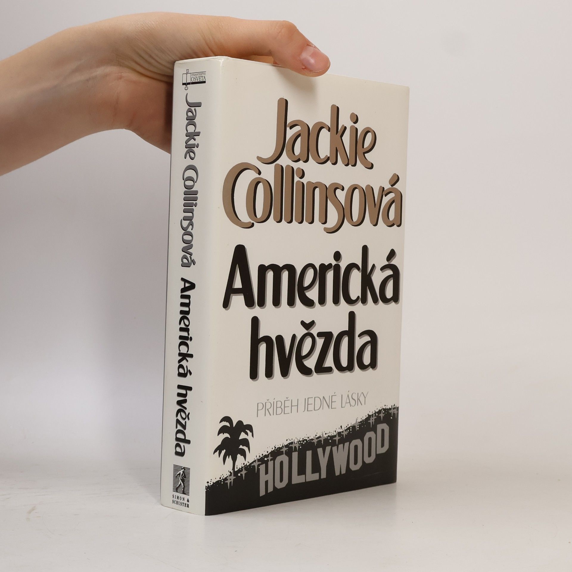 Jackie Collins Americká hvězda. Příběh jedné lásky