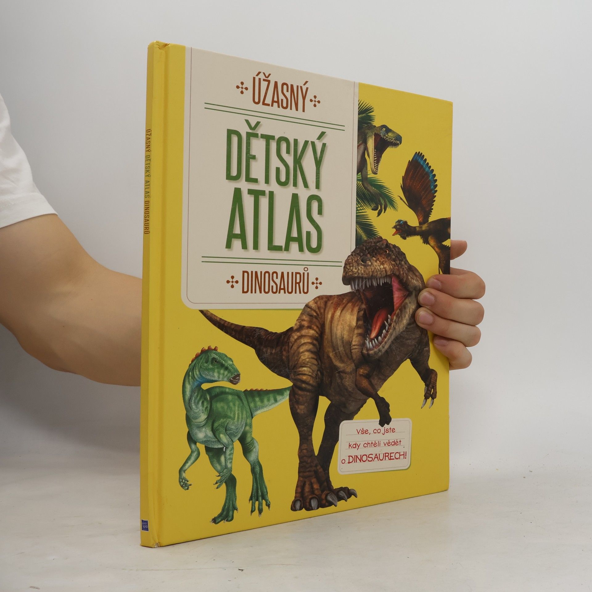 Various authors Úžasný dětský atlas dinosaurů