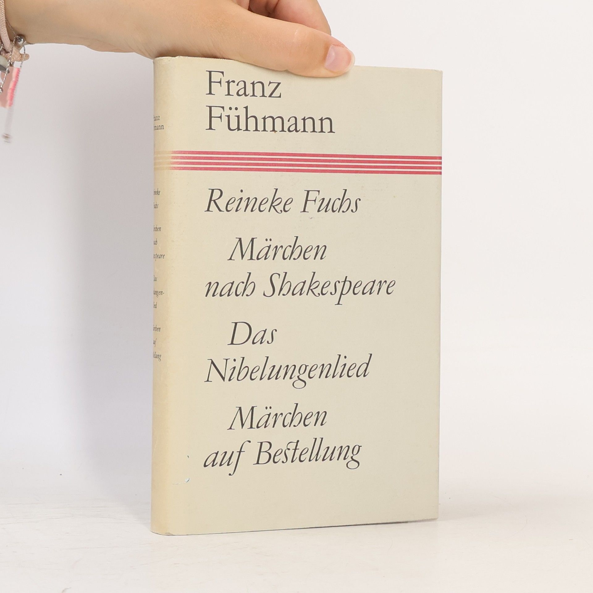Franz Fühmann Reineke Fuchs, Märchen nach Shakespeare, Das Nibelungenlied, Märchen auf Bestellung