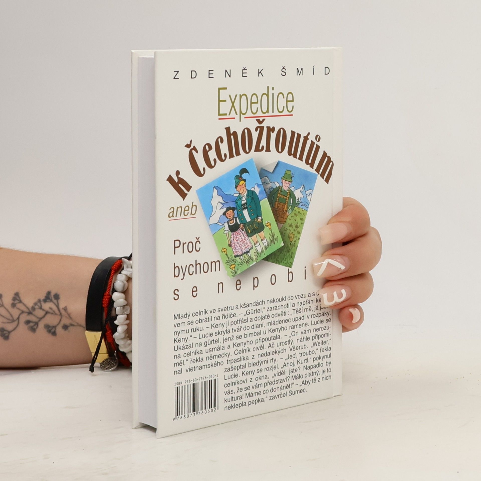Zdeněk Šmíd Expedice k Čechožroutům, aneb, Proč bychom se nepobili