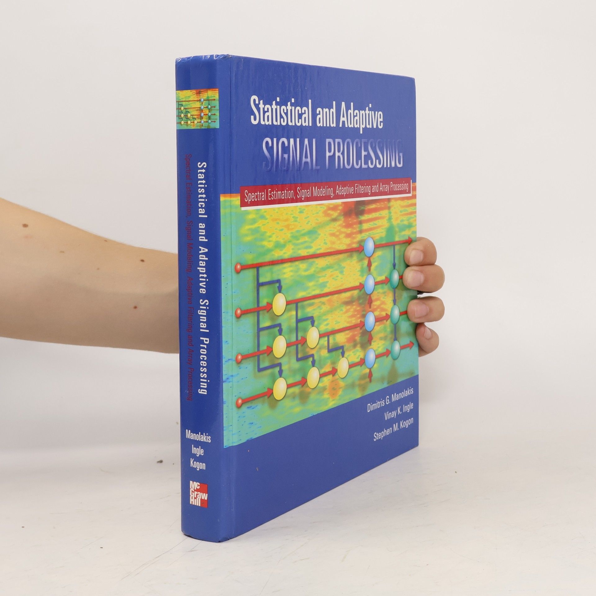 Stephen M. Kogon McGraw-Hill Series in Computer Engineering: Statistical and Adaptive Signal Processing