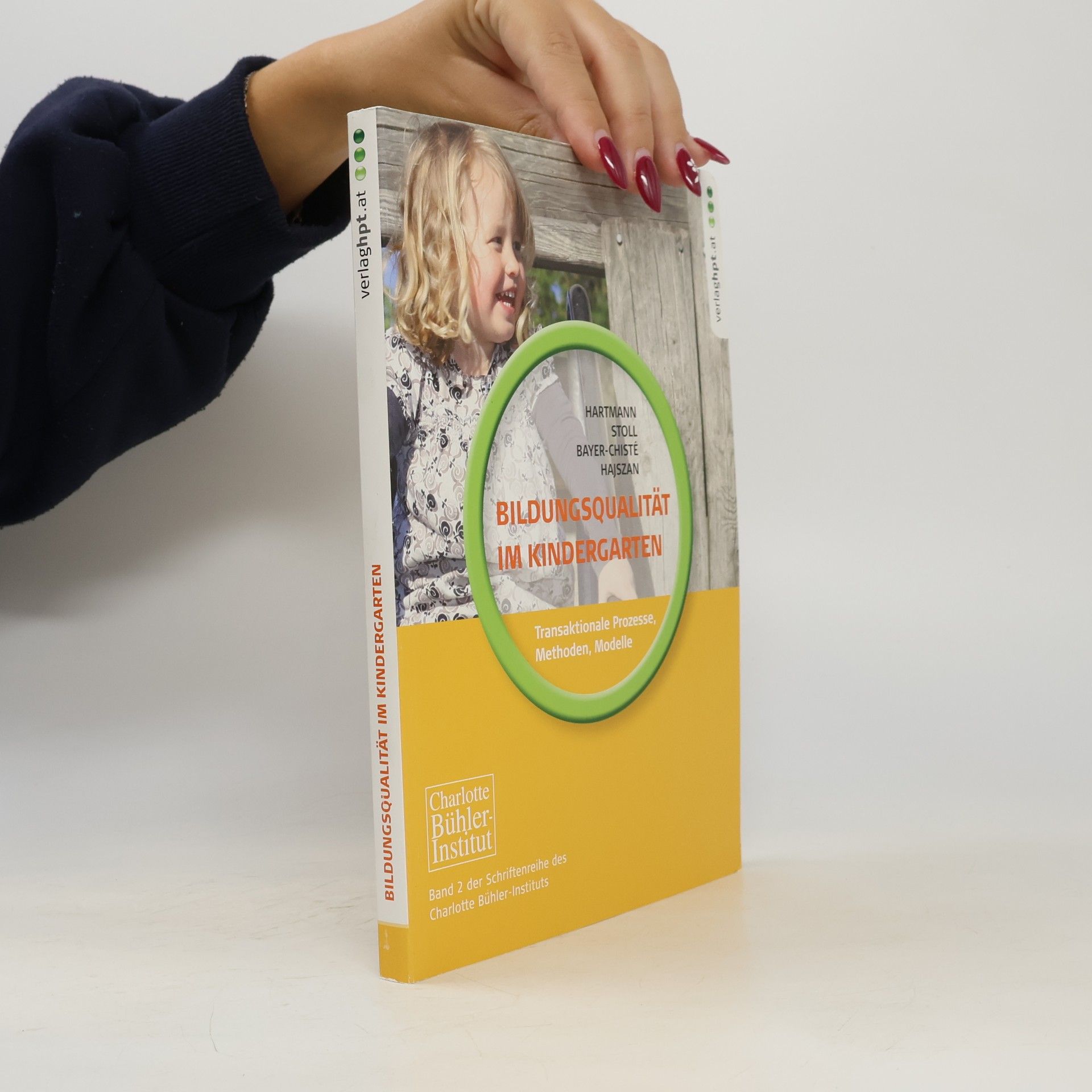 Waltraud Hartmann Schriftenreihe des Charlotte Bühler-Instituts - 2: Bildungsqualität im Kindergarten