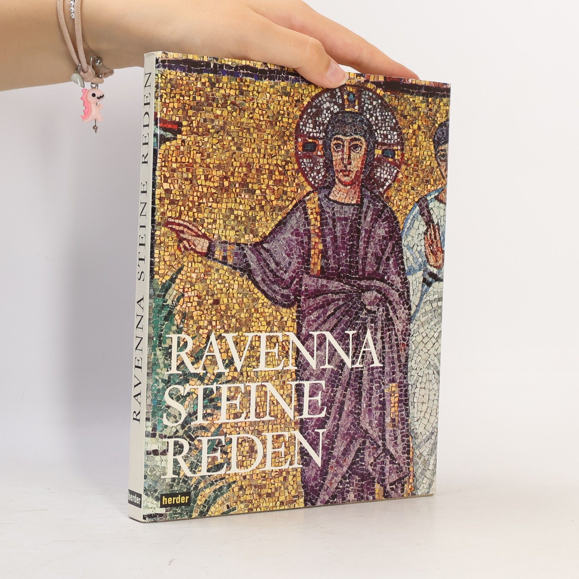 Ravenna. Steine Reden