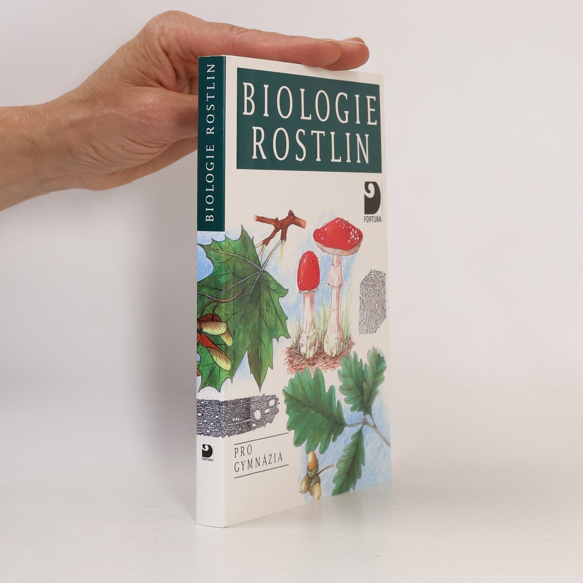 Biologie rostlin: Pro 1. ročník gymnázií
