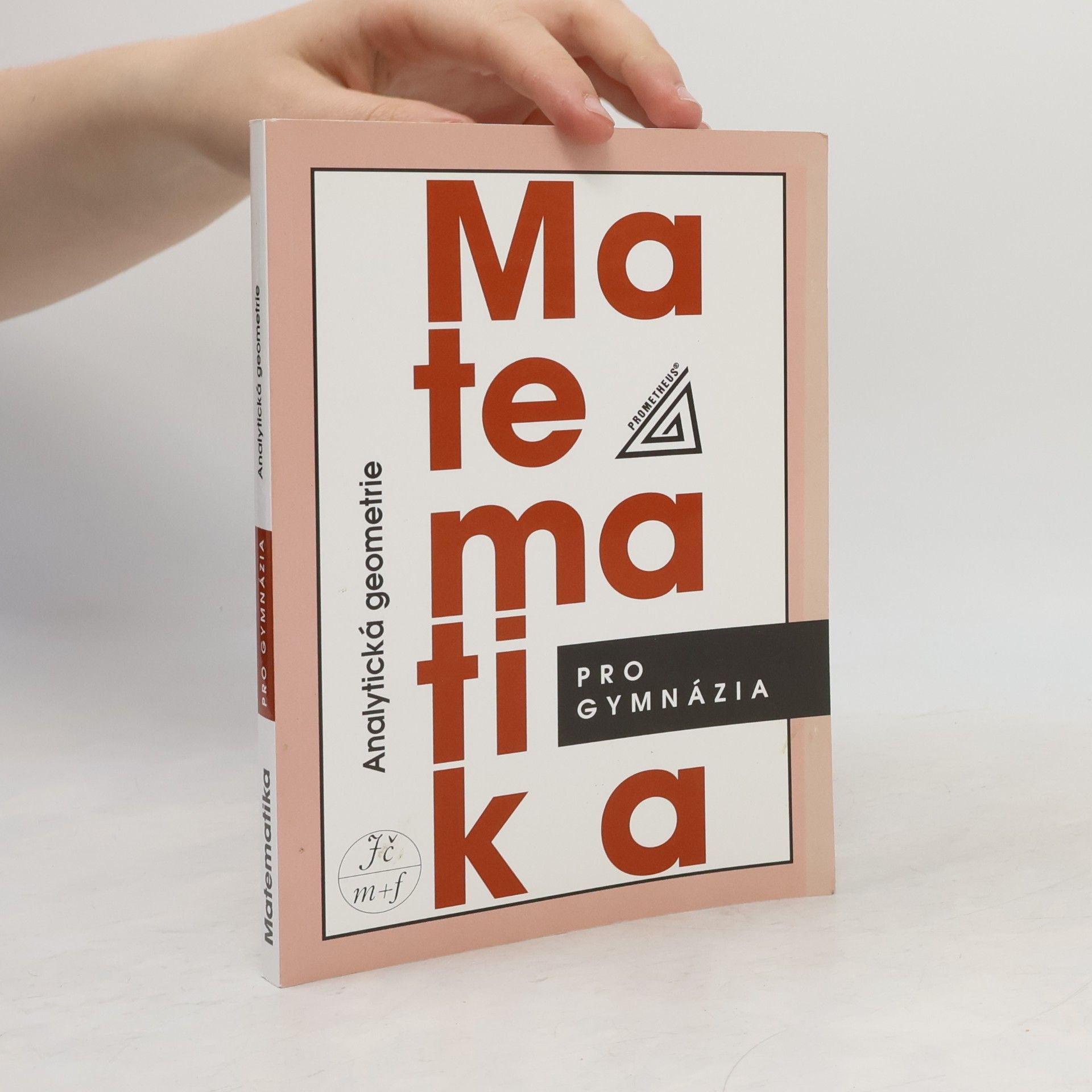 Leo Boček Matematika pro gymnázia. Analytická geometrie