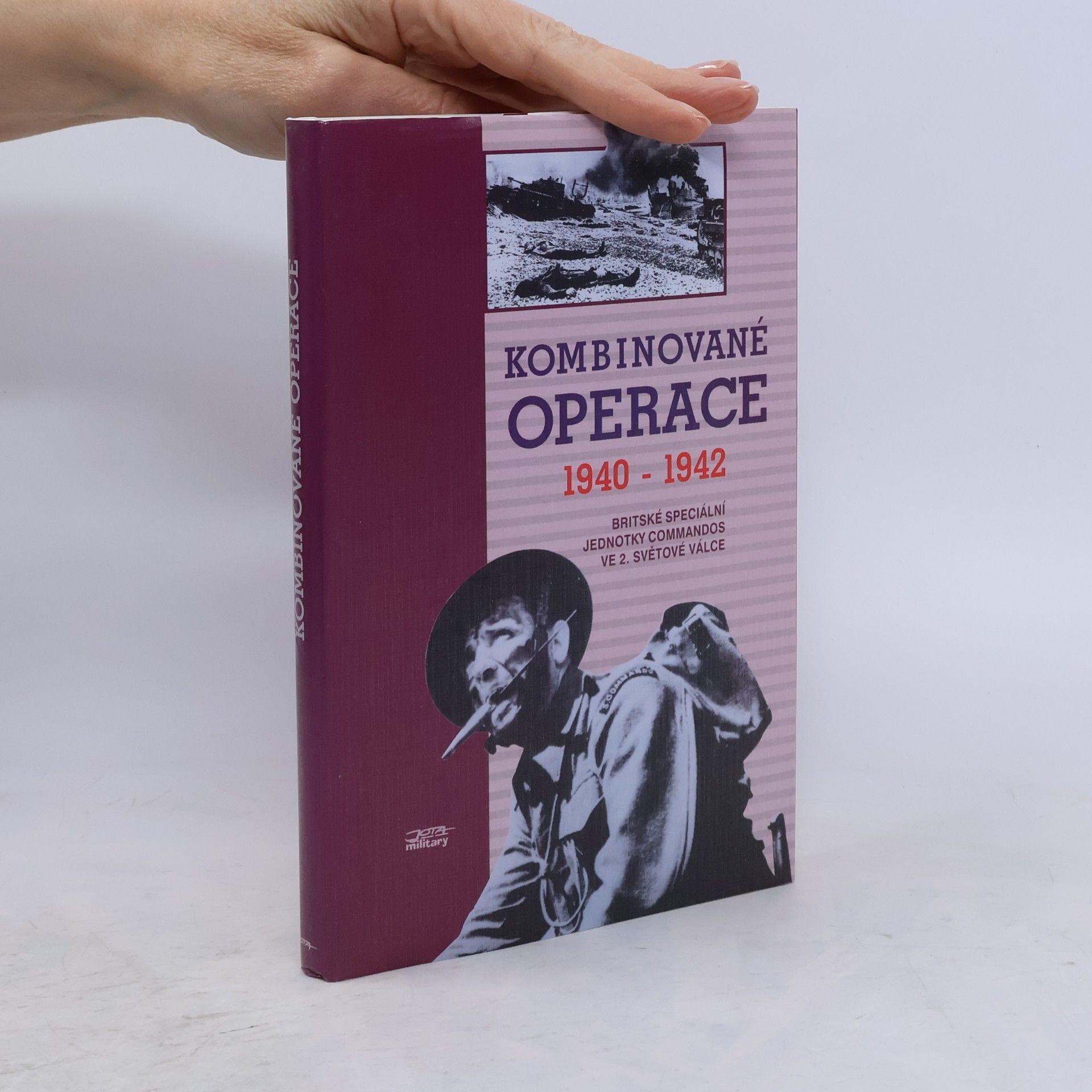 Jan Břečka Kombinované operace 1940-1942. Britské speciální jednotky Commandos ve 2. světové válce
