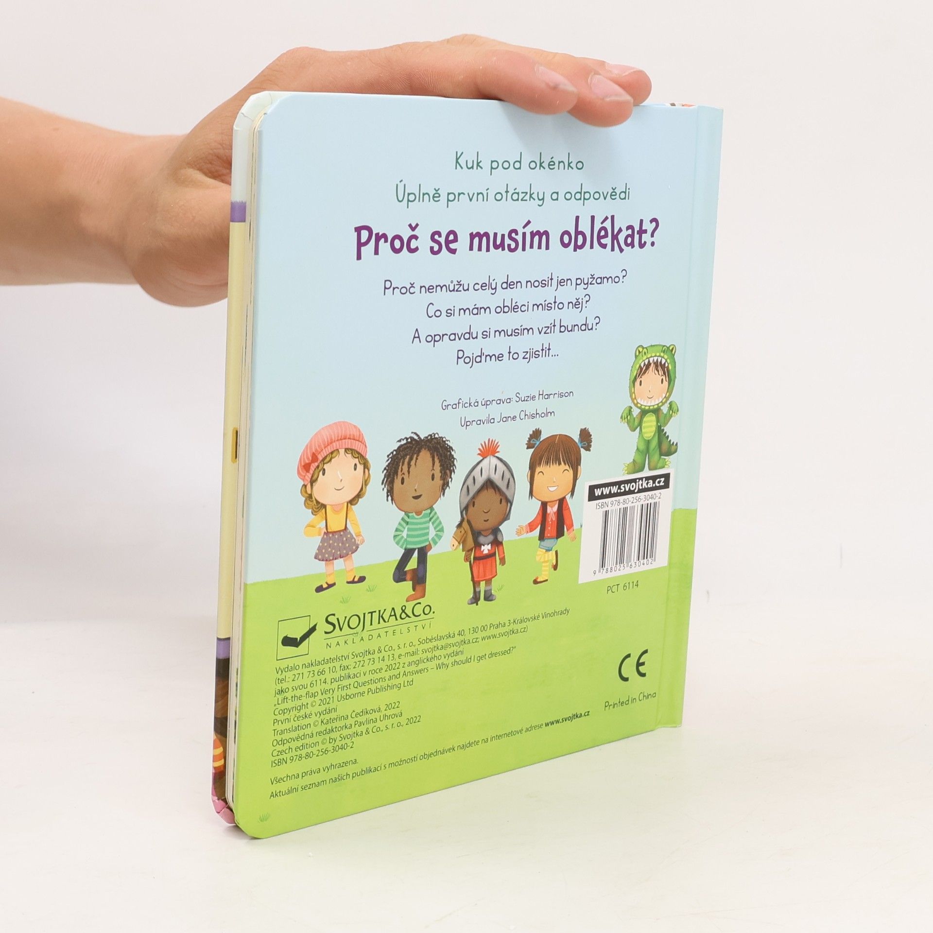 Katie Daynes Proč se musím oblékat? : úplně první otázky a odpovědi