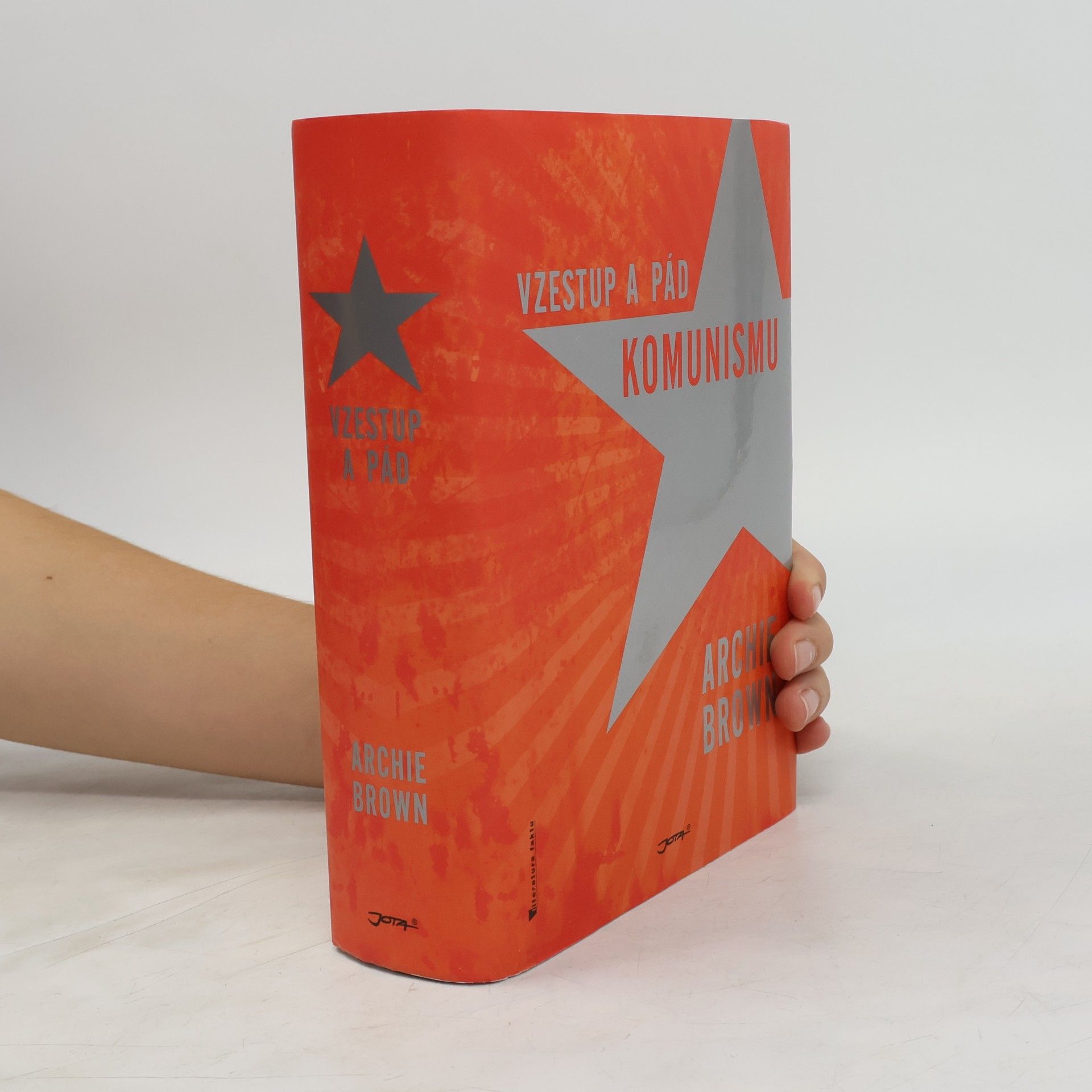 Archie Brown Vzestup a pád komunismu
