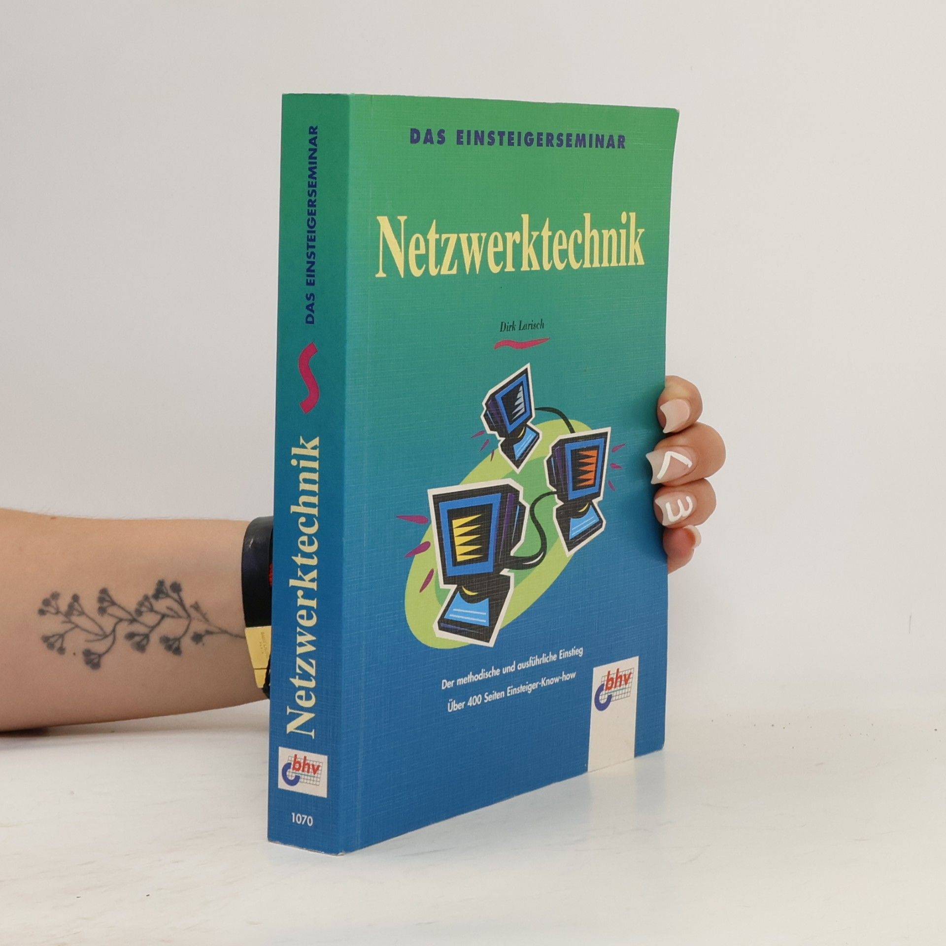Dirk Larisch Das Einsteigerseminar Netzwerktechnik