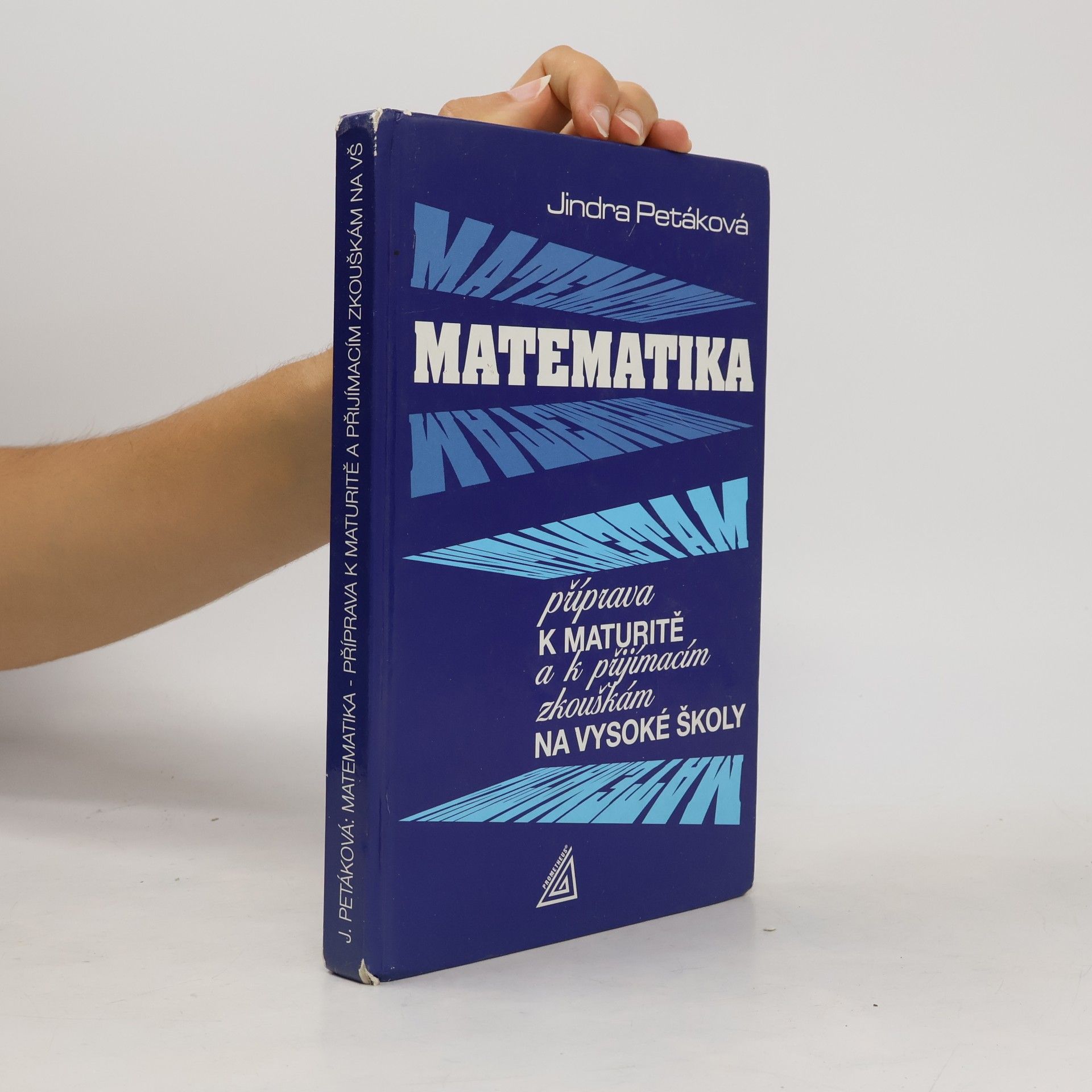 Matematika - příprava k maturitě a k přijímacím zkouškám na vysoké školy