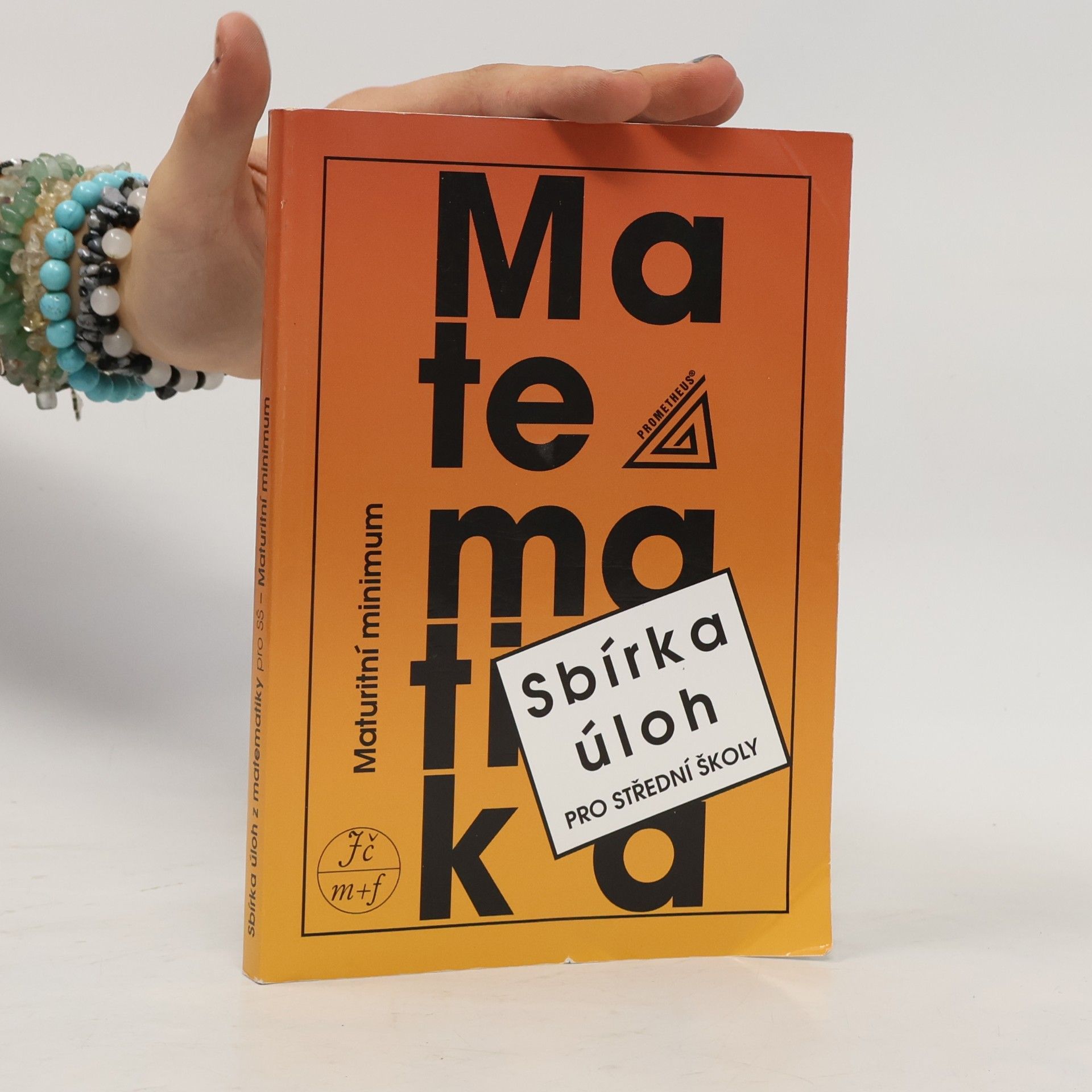 Josef Kubát Sbírka úloh z matematiky pro střední školy. Maturitní minimum