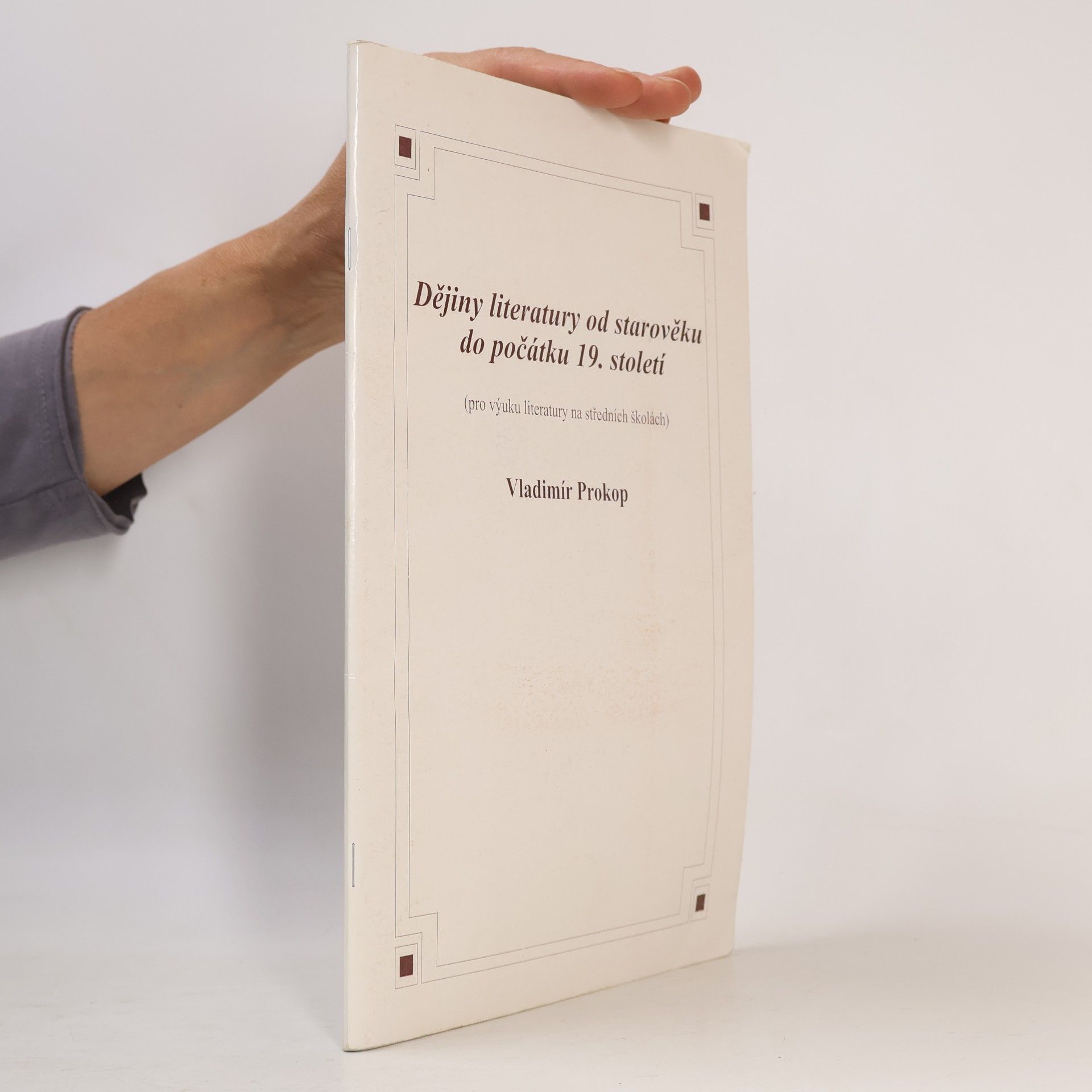 Vladimír Prokop Dějiny literatury od starověku do počátku 19. století