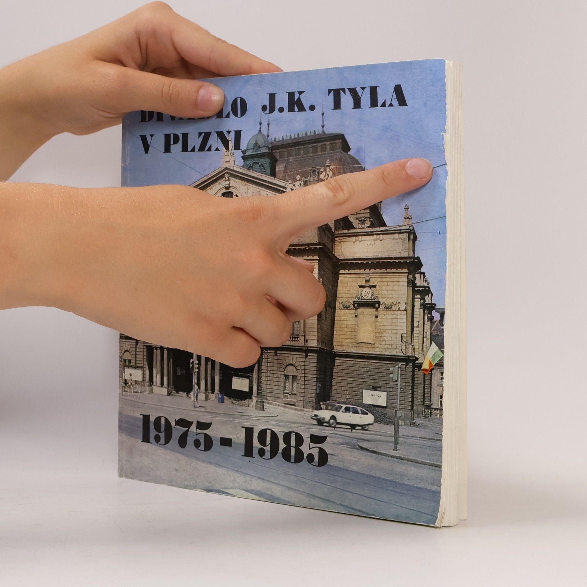 Kolektív autorov Divadlo J.K. Tyla v Plzni. 1975-1985