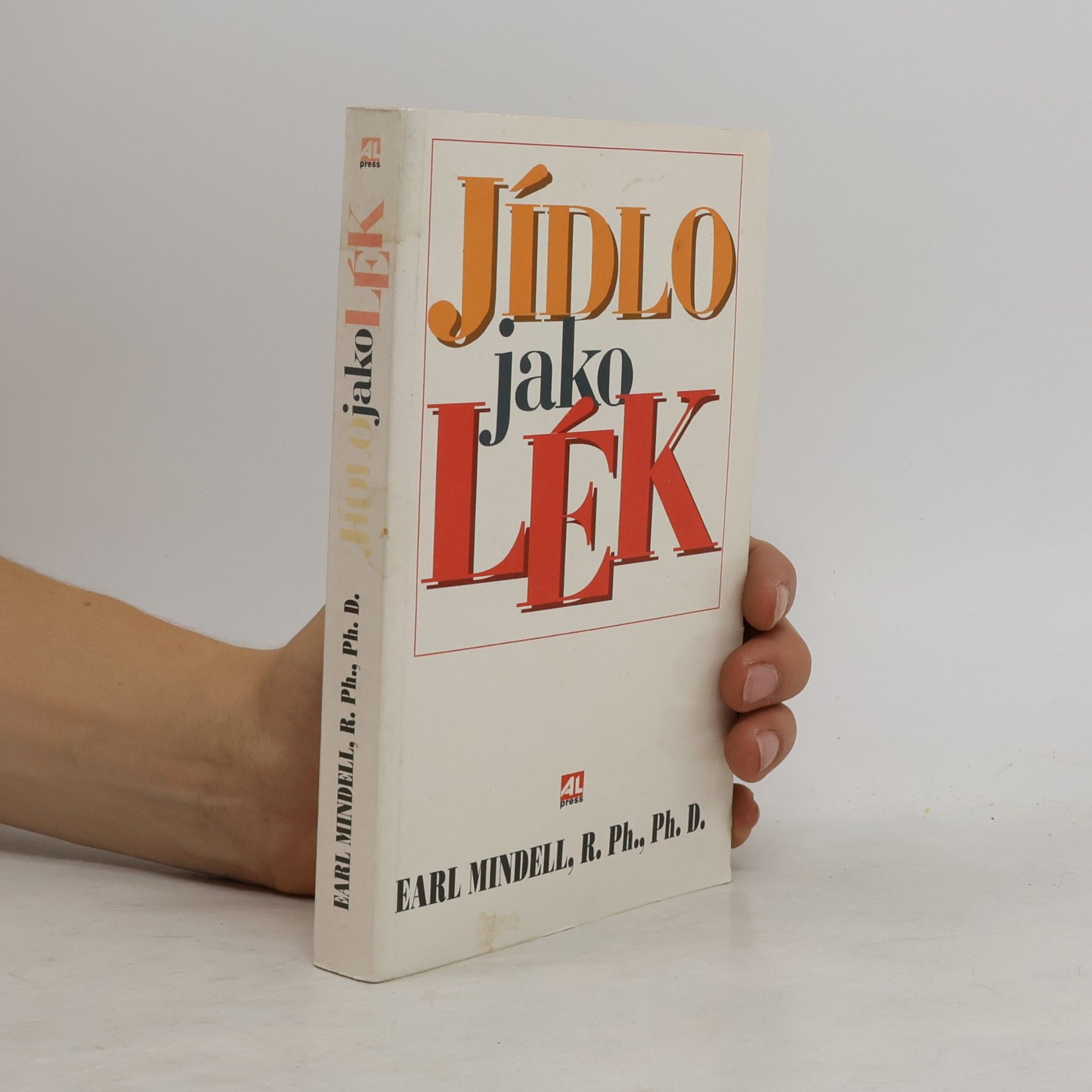 Earl L. Mindell Jídlo jako lék