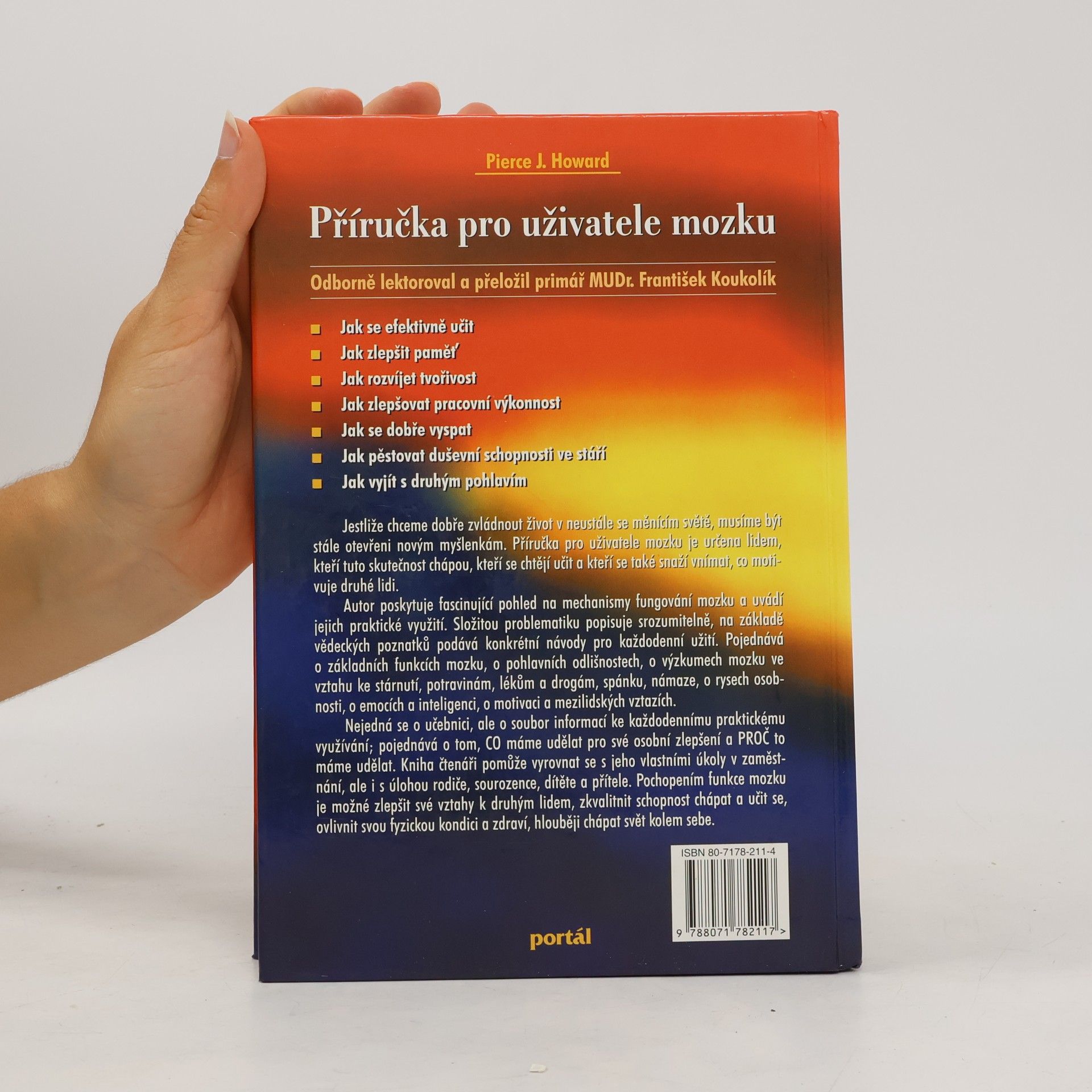 Pierce J. Howard Příručka pro uživatele mozku : praktické informace a návody pro každodenní život