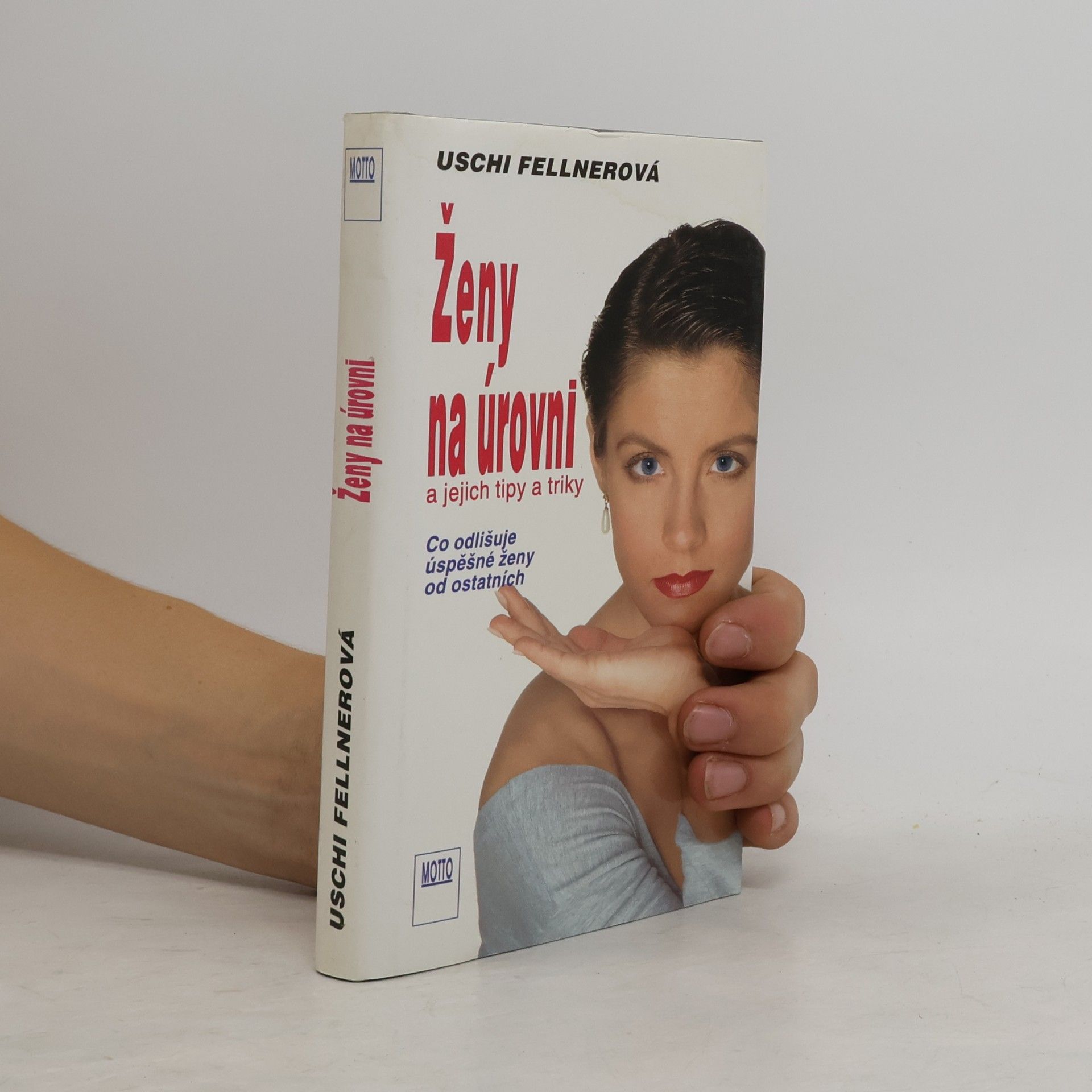 Uschi Fellner Ženy na úrovni a jejich tipy a triky