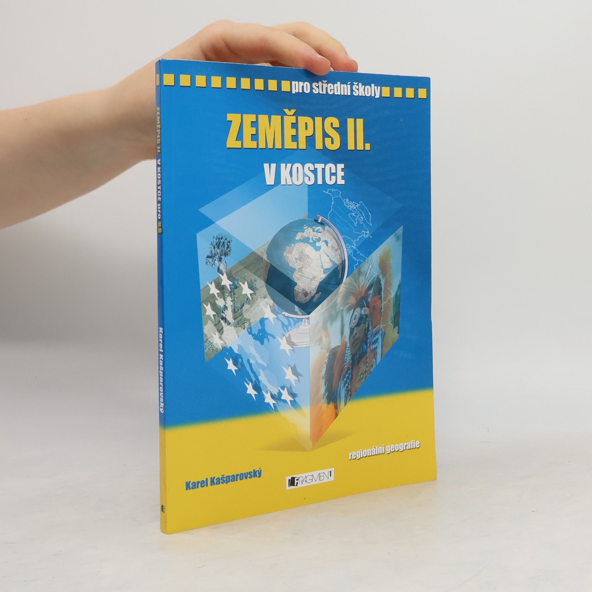 Karel Kašparovský Zeměpis II. v kostce. Regionální geografie
