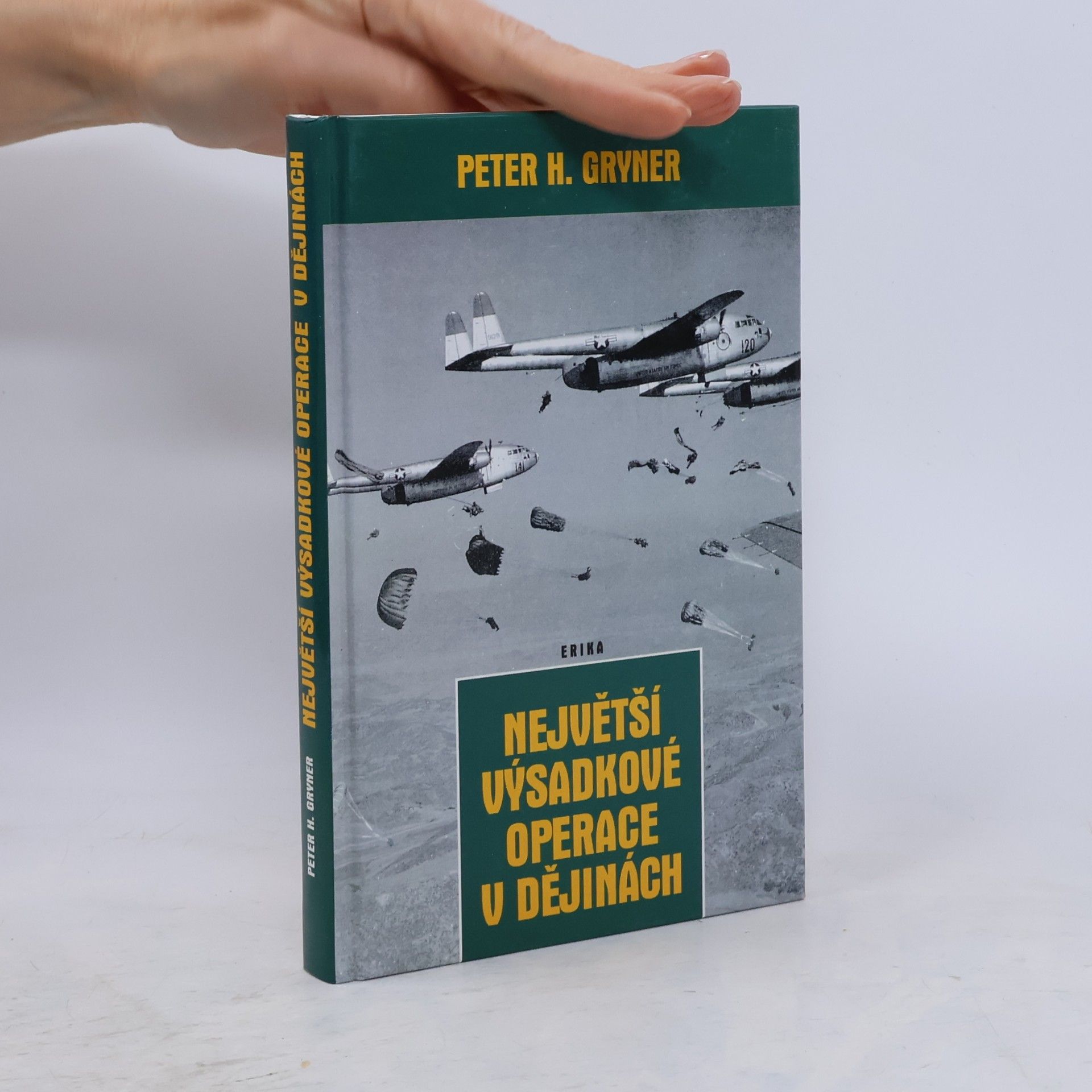 Peter H. Gryner Největší výsadkové operace v dějinách