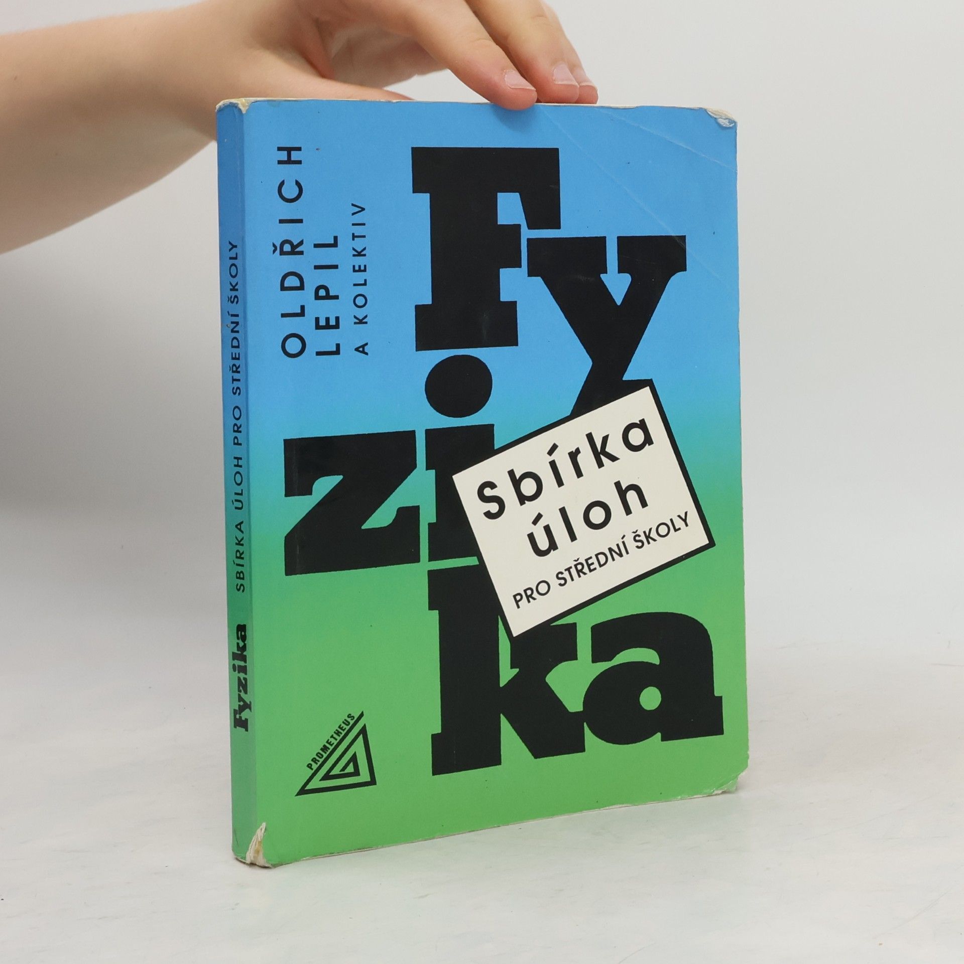 Oldřich Lepil Fyzika. Sbírka úloh pro střední školy