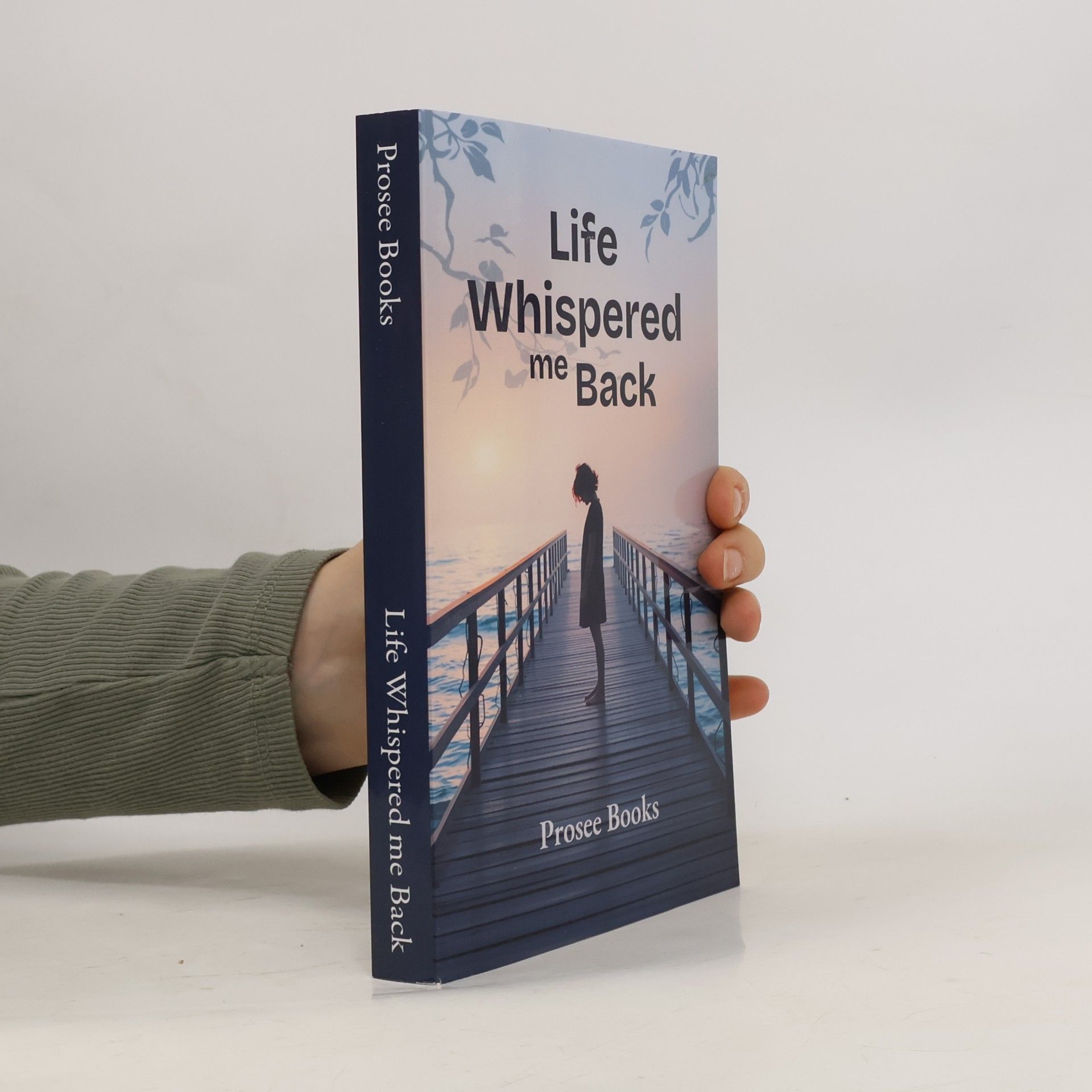Books, Prosee Life Whispered me Back