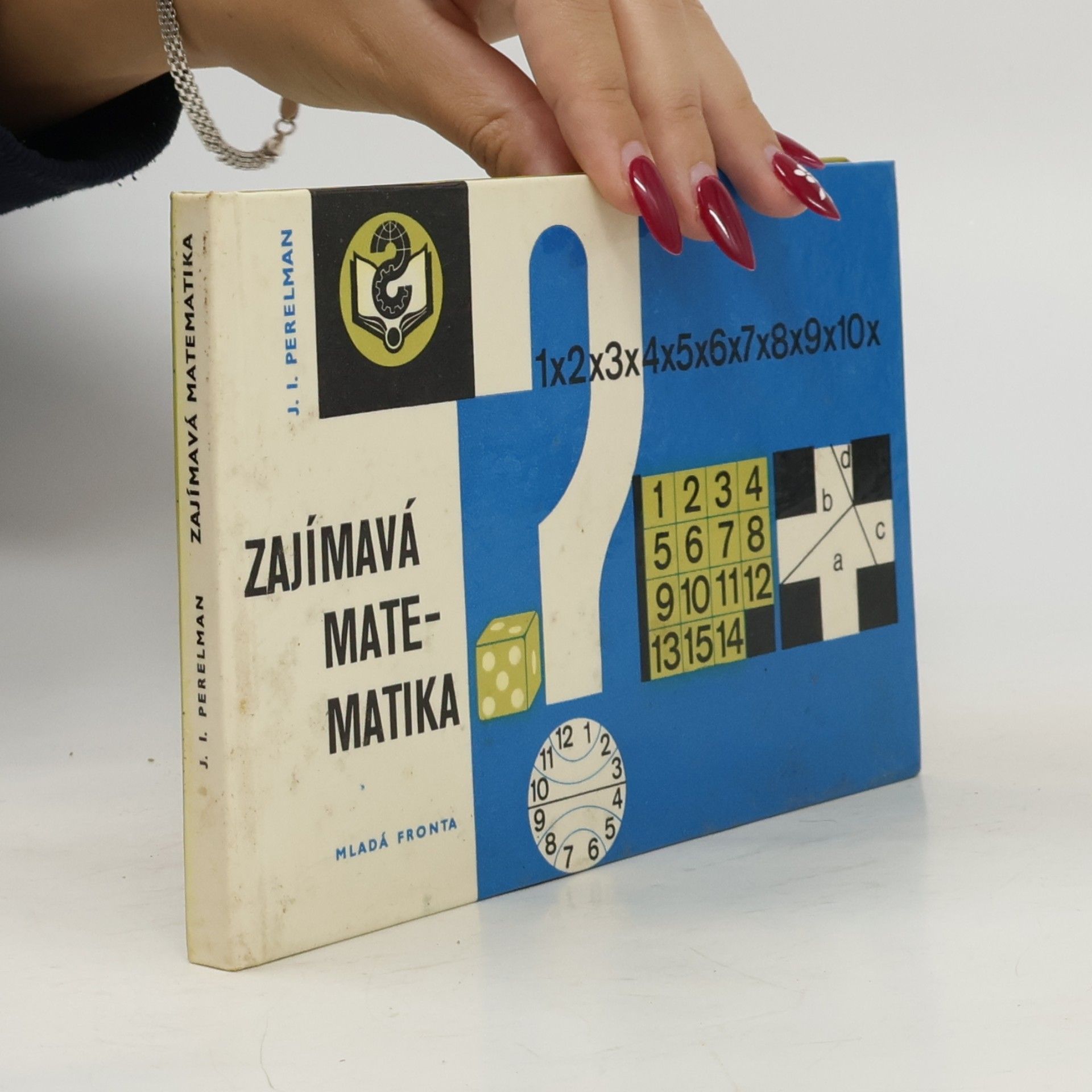 Jakov Isidorovič Perelman Zajímavá matematika. Matematické povídky a hlavolamy