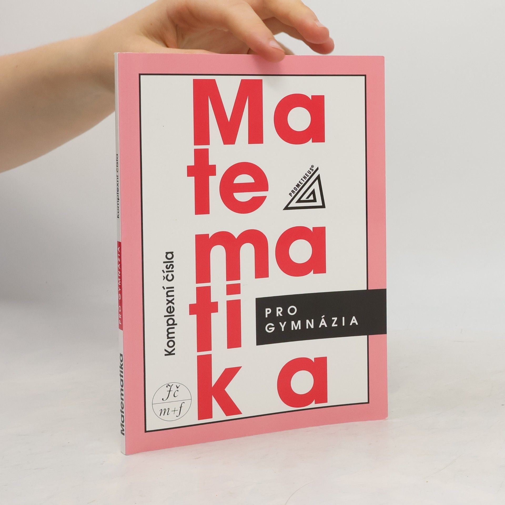 Emil Calda Matematika pro gymnázia : komplexní čísla