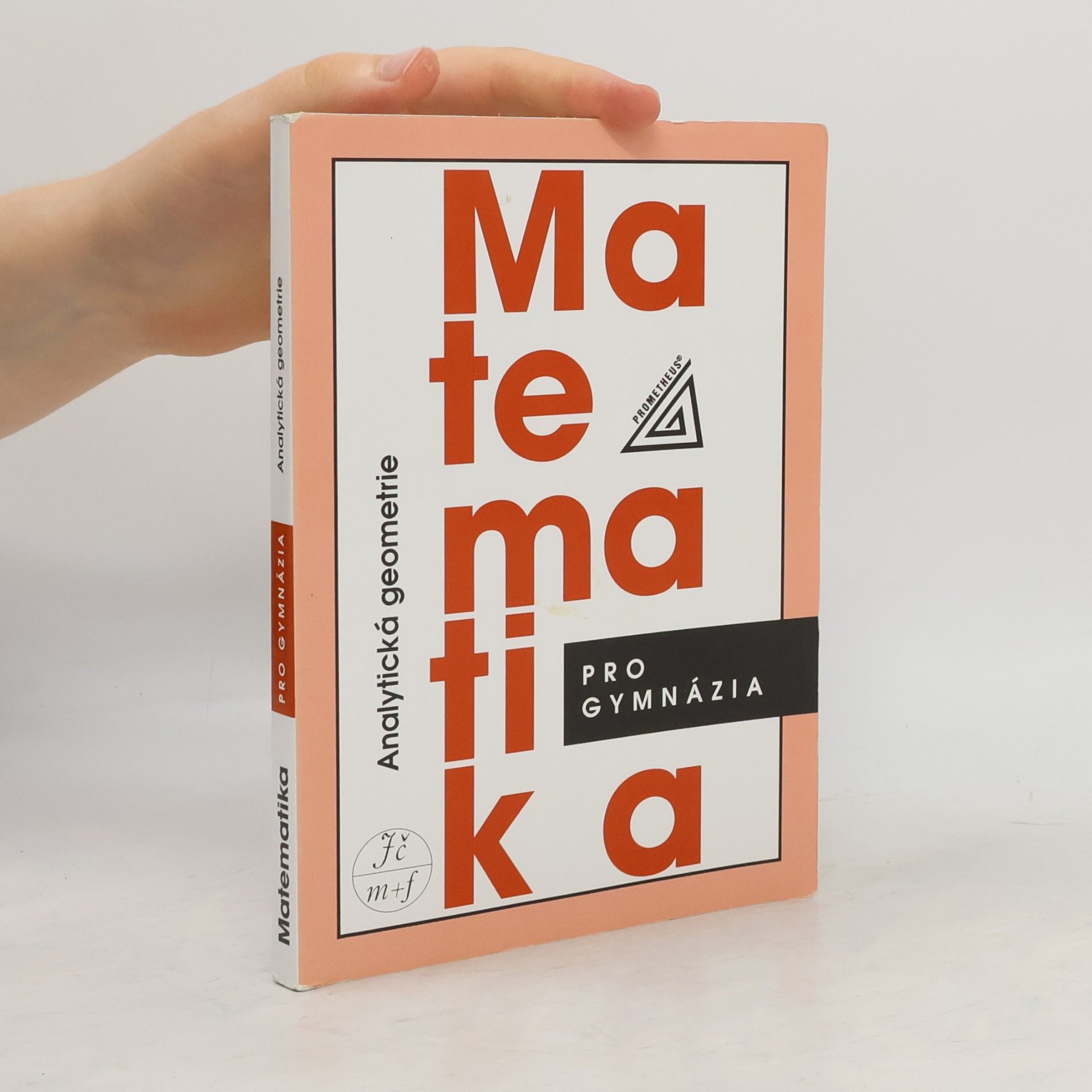 Leo Boček Matematika pro gymnázia. Analytická geometrie