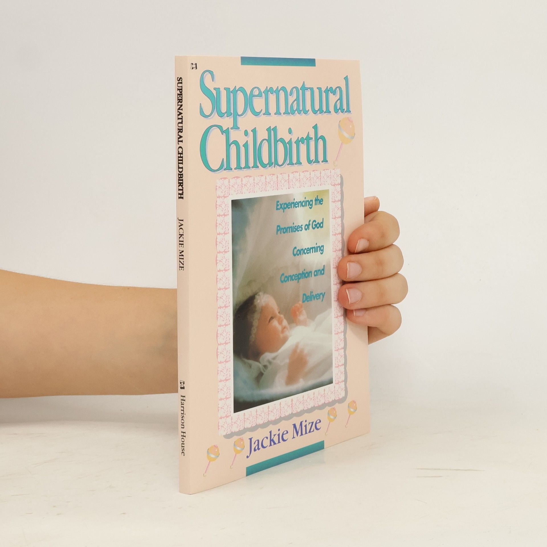 Terri Mize Supernatural Childbirth