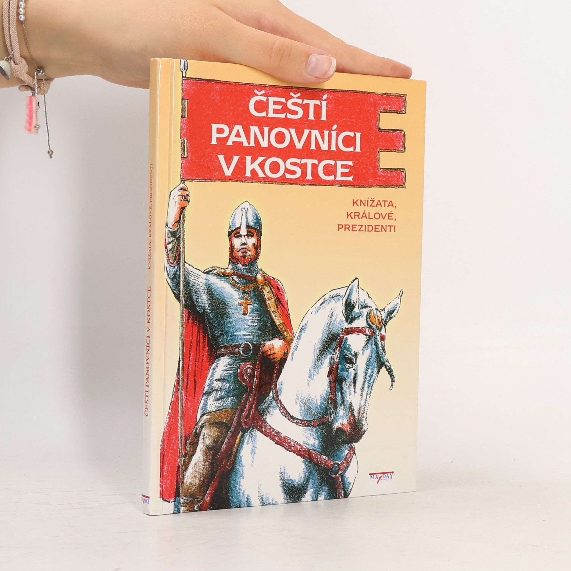 Martin Víšek Čeští panovníci v kostce: Knížata, králové, prezidenti