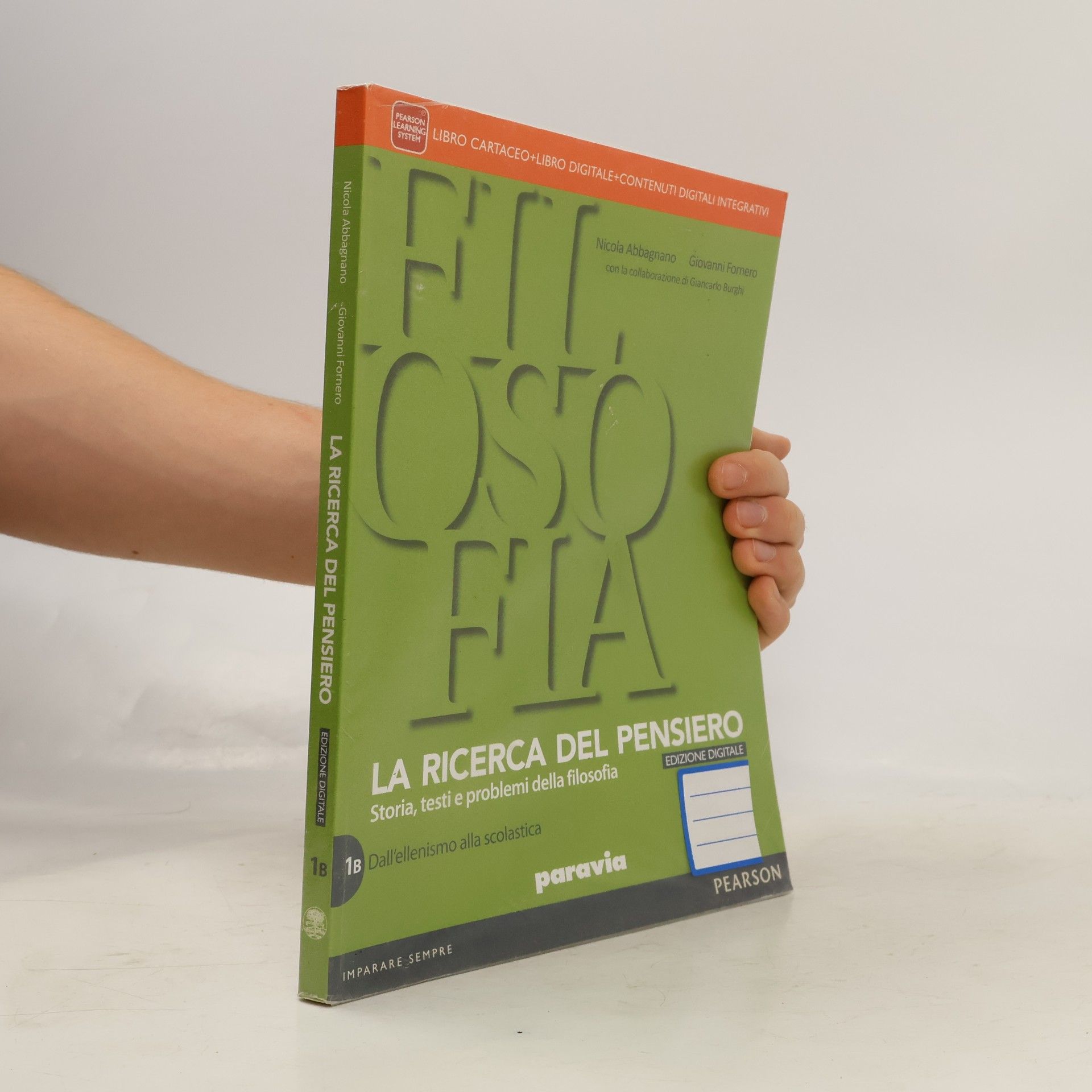 Giovanni Fornero Filosofia 1B. La ricerca del pensiero