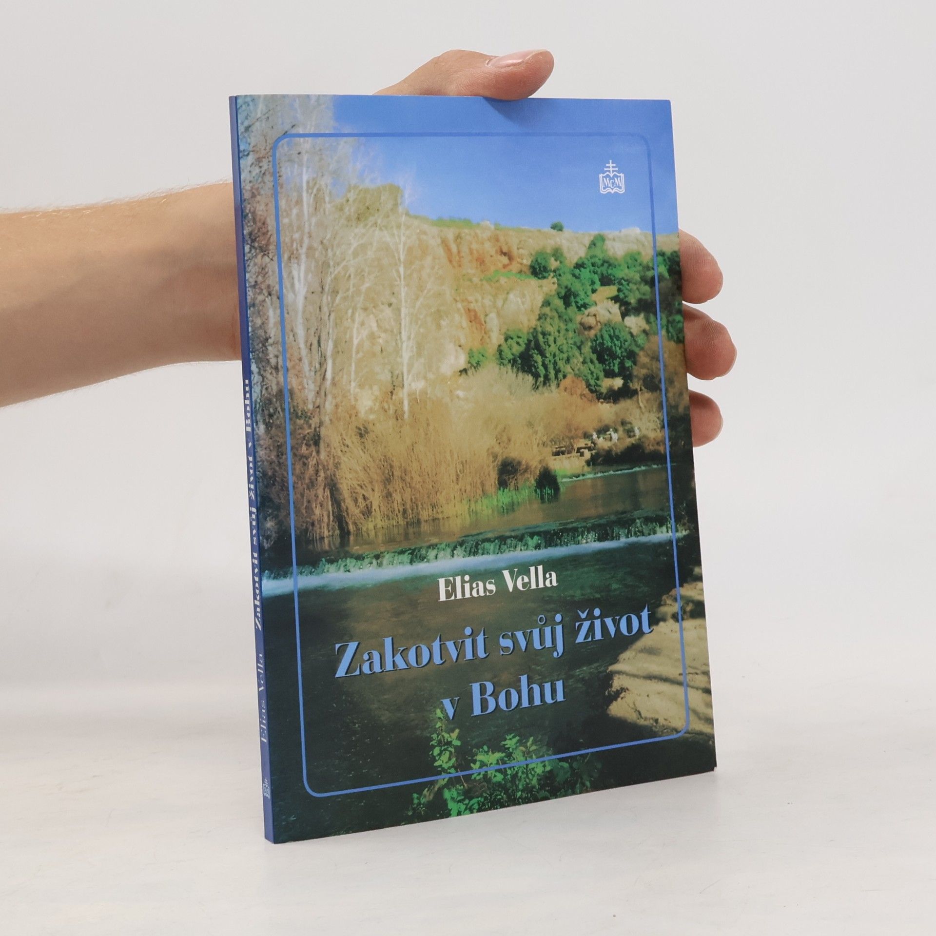 Zakotvit svůj život v Bohu : rekolekce