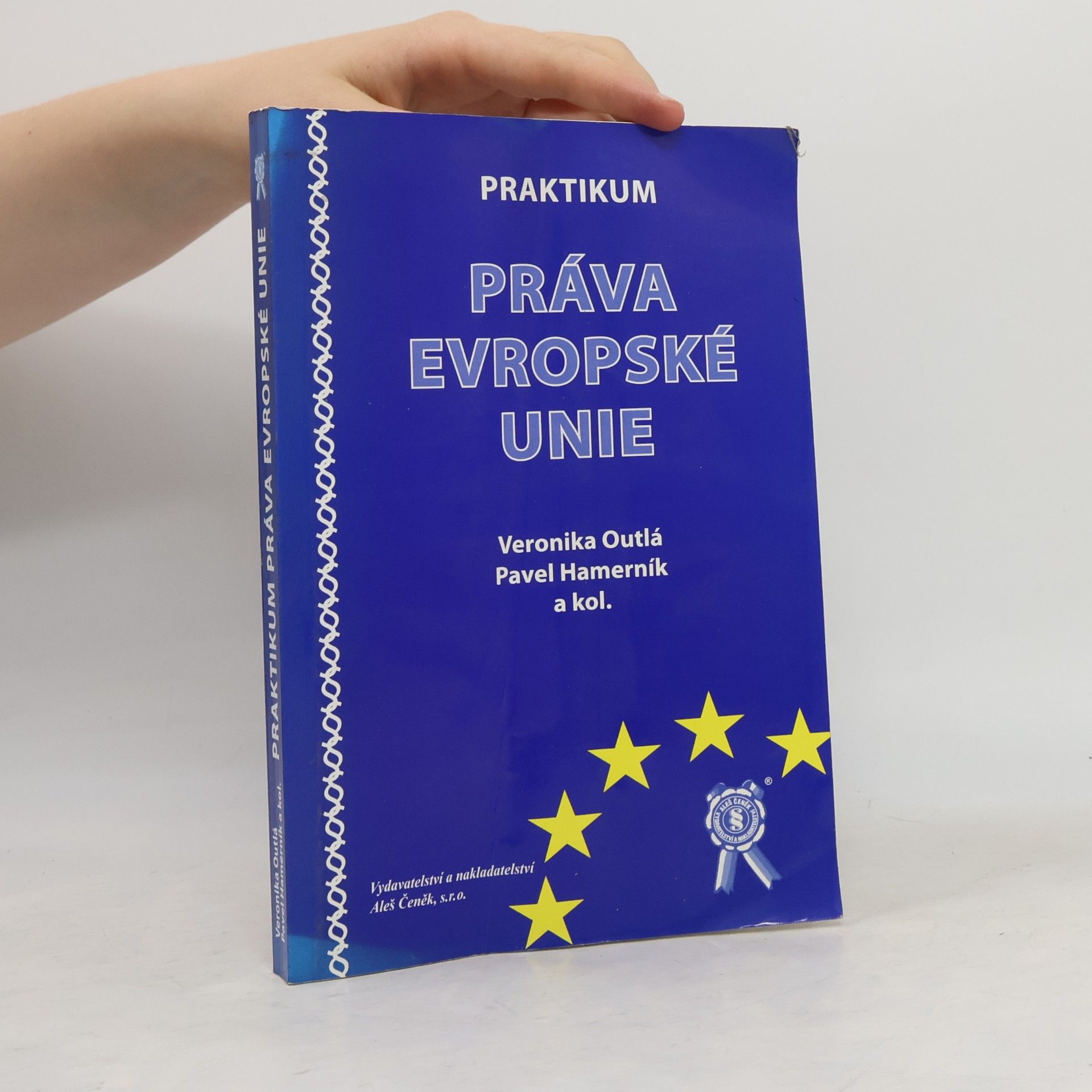 Pavel Hamerník Praktikum. Práva Evropské unie