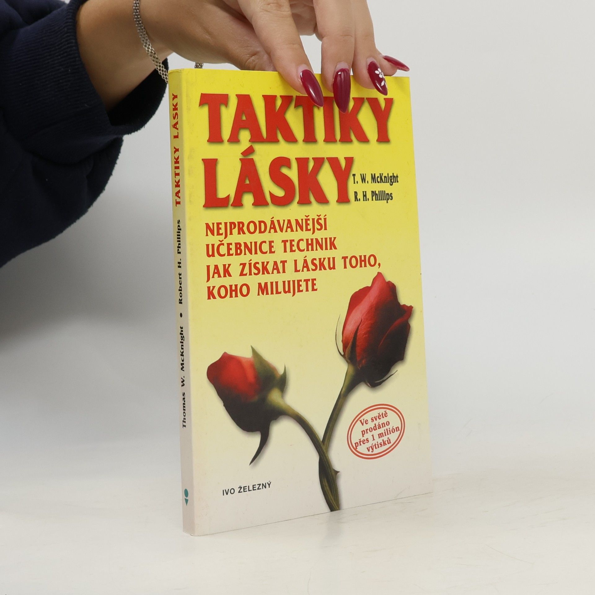 Thomas W. McKnight Taktiky lásky. Učebnice technik jak získat lásku toho, koho milujete