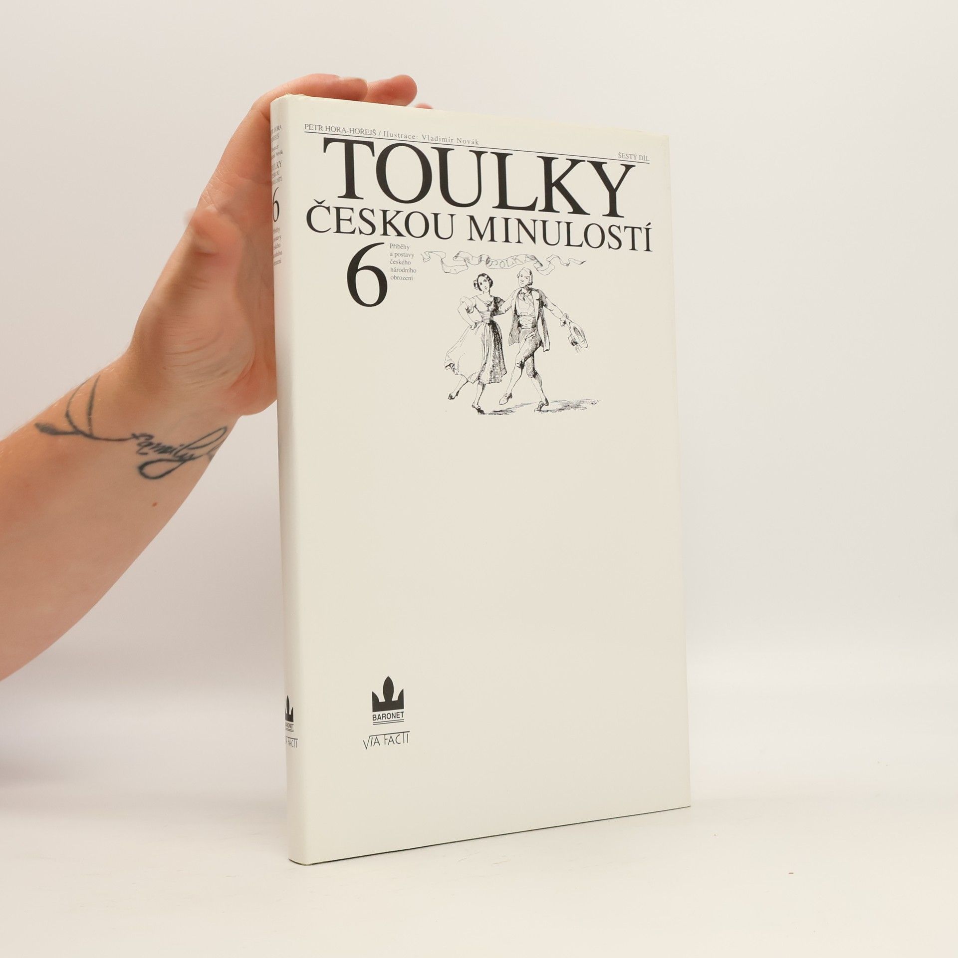 Petr Hora Hořejš Toulky českou minulostí 6