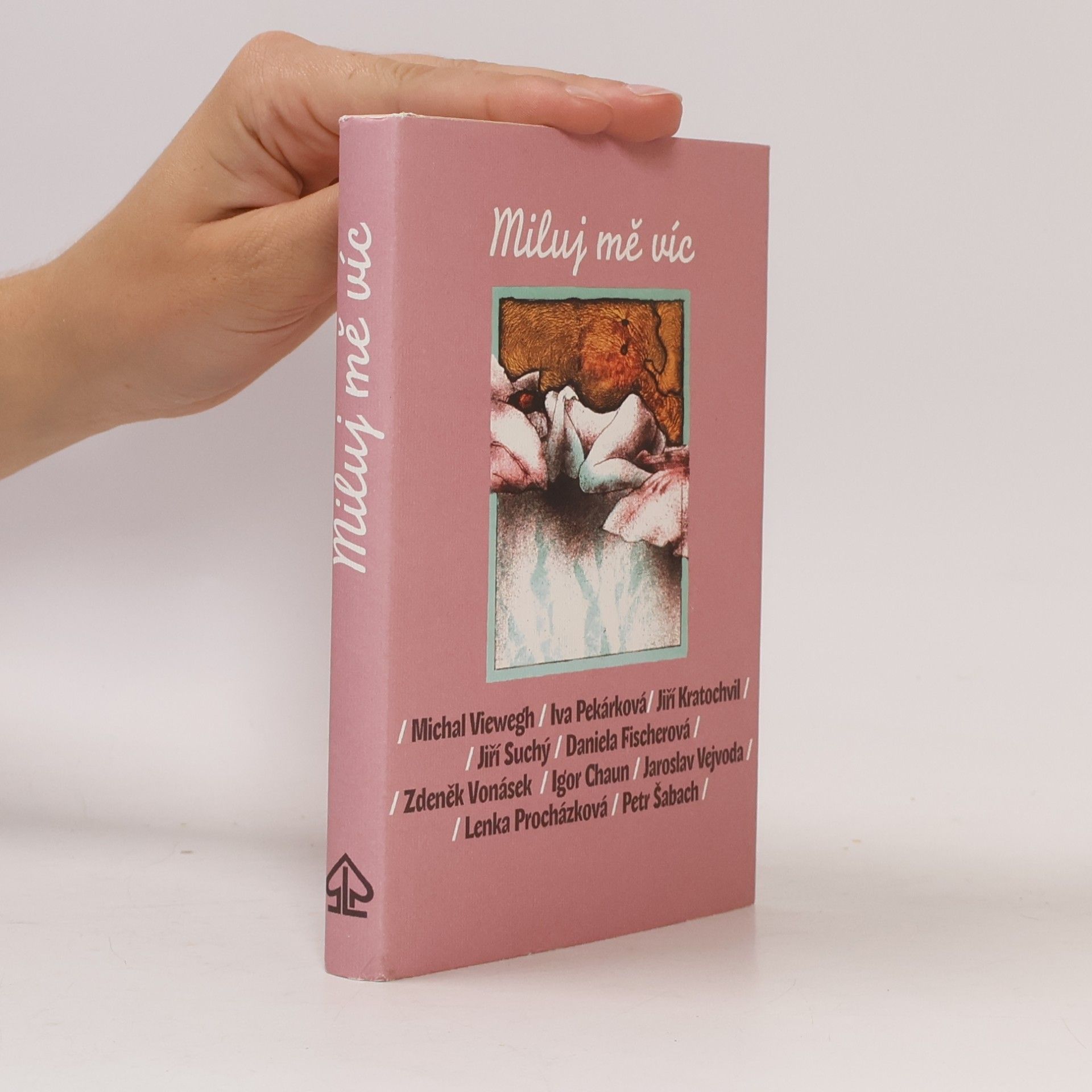 Kolektiv autorů Miluj mě víc