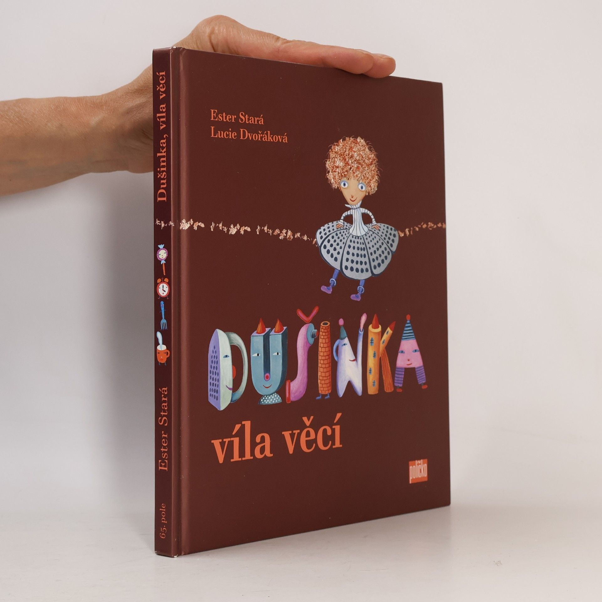 Ester Stará Dušinka, víla věcí