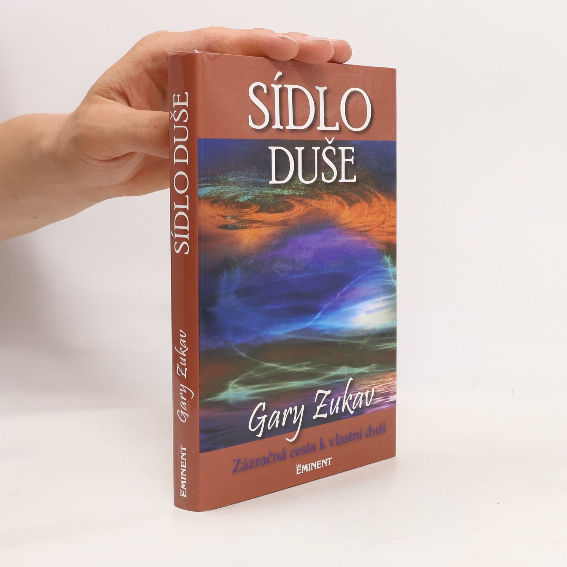 Gary Zukav Sídlo duše