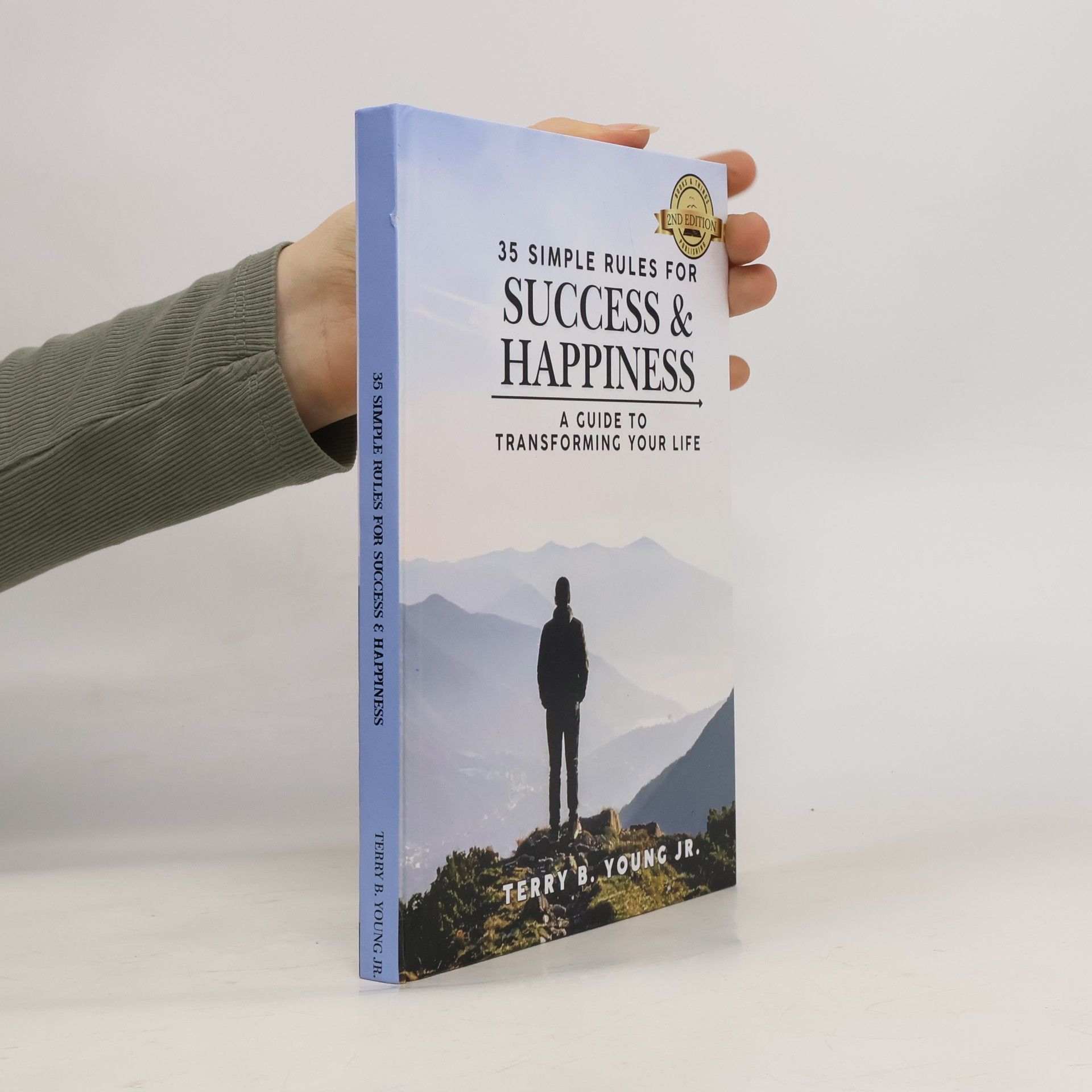 Young Jr., Terry Bernard 35 Simple Rules for Success and Happiness: A Guide to Transforming Your Life