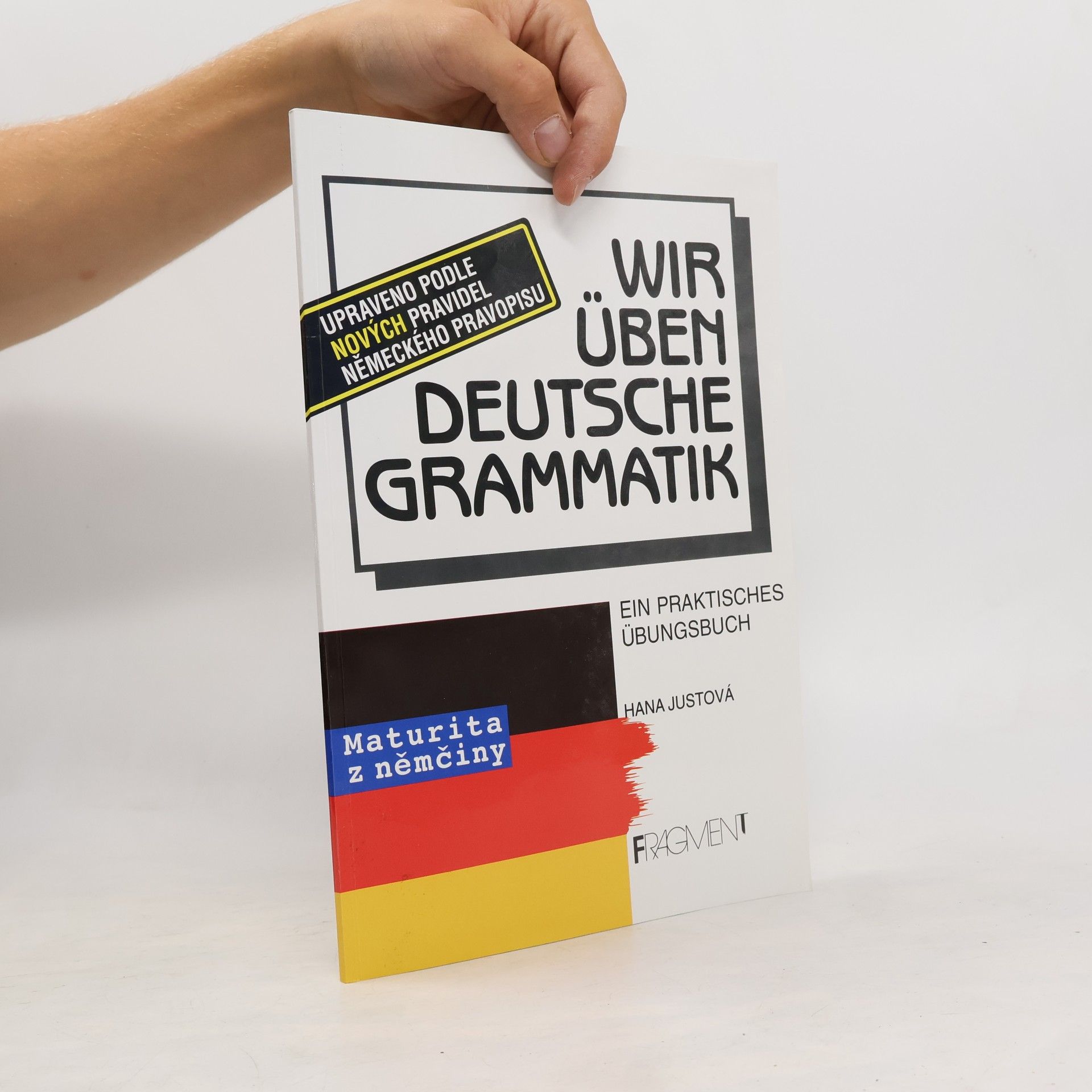 Hana Justová Wir üben deutsche Grammatik