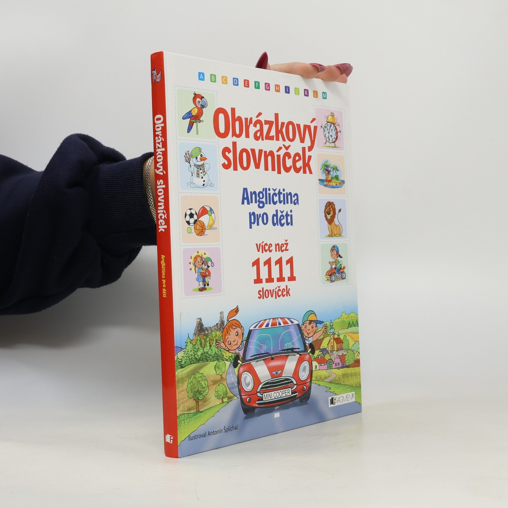 Antonín Šplíchal Obrázkový slovníček: angličtina pro děti: více než 1111 slovíček