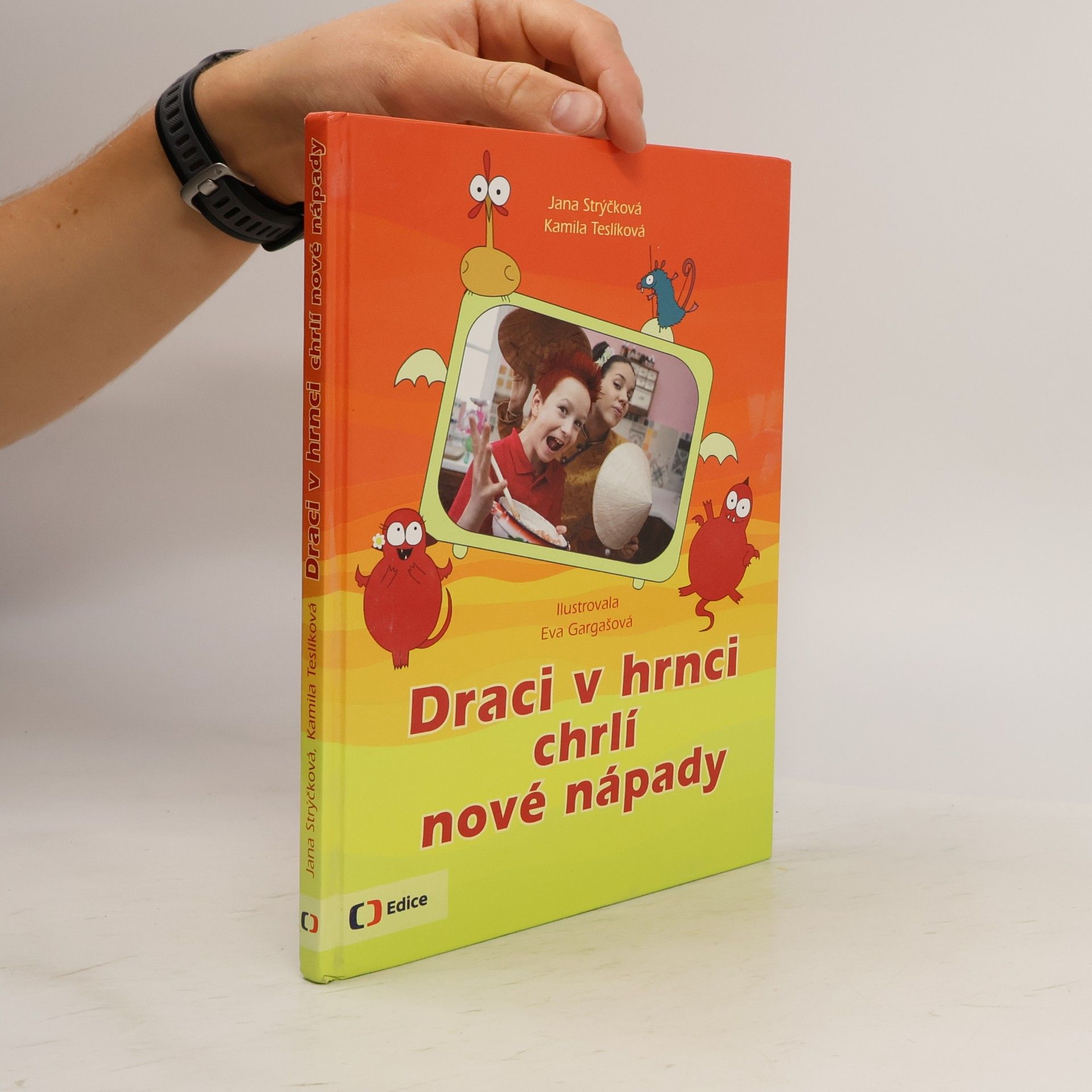 Eva Gargašová Draci v hrnci chrlí nové nápady