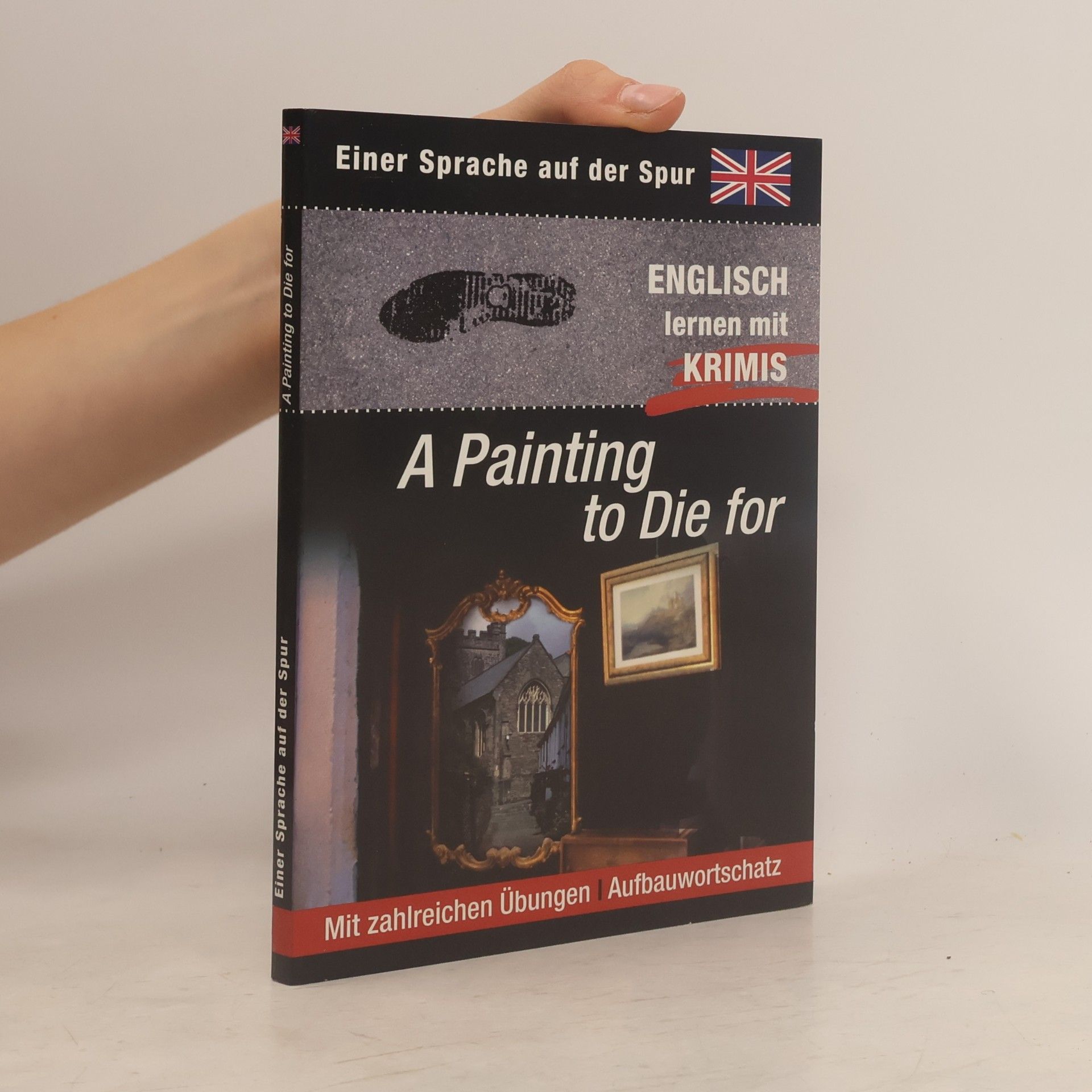 Various authors Einer Sprache auf der Spur. A Painting To Die For