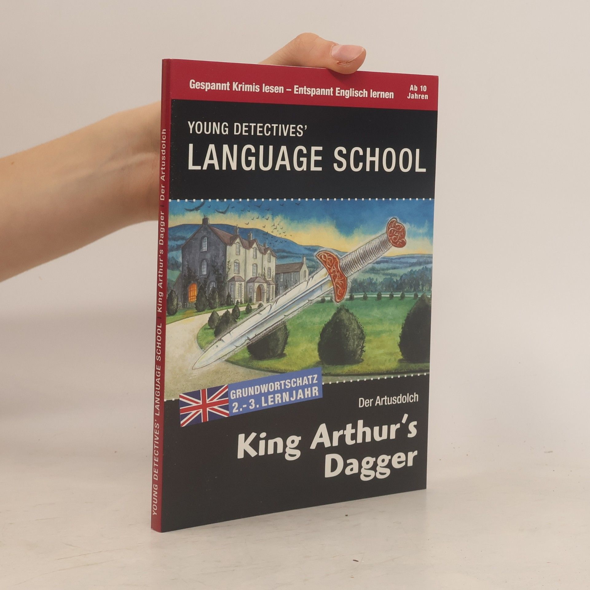 Autorenkollektiv Young Detectives' Language School. King Arthur's Dagger