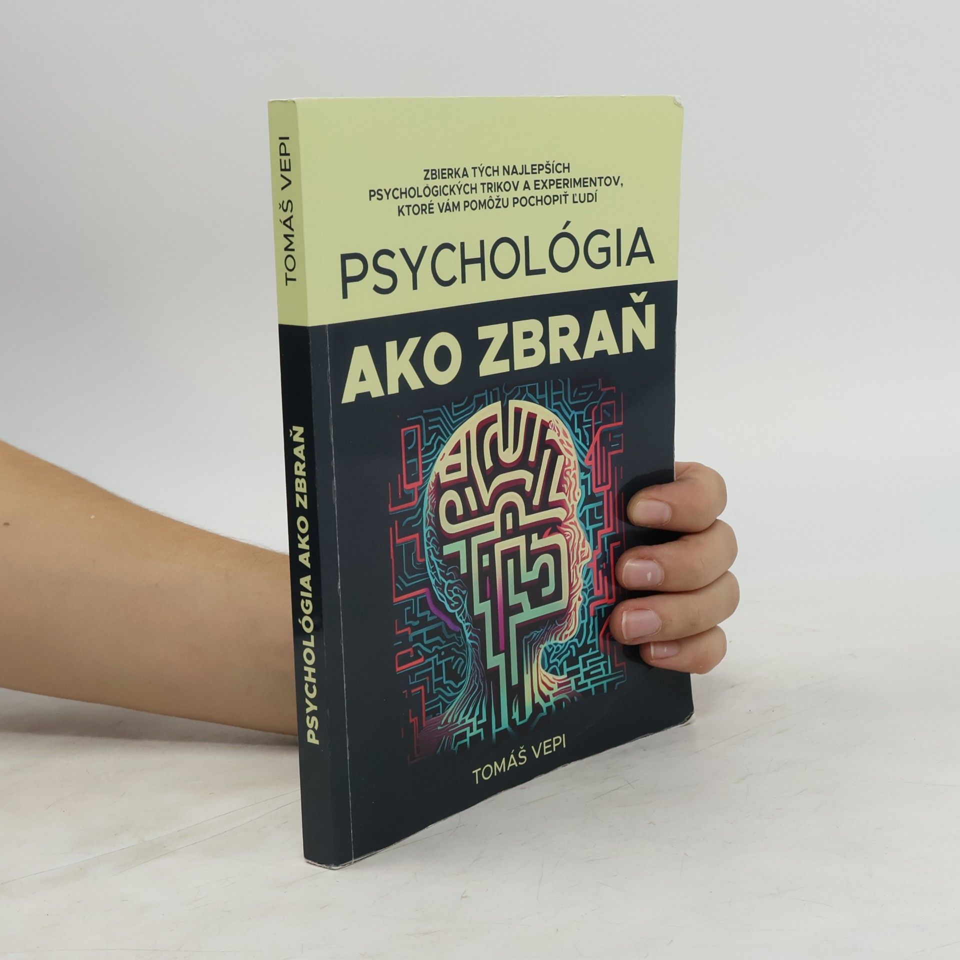Tomáš Vepi Psychológia ako zbraň