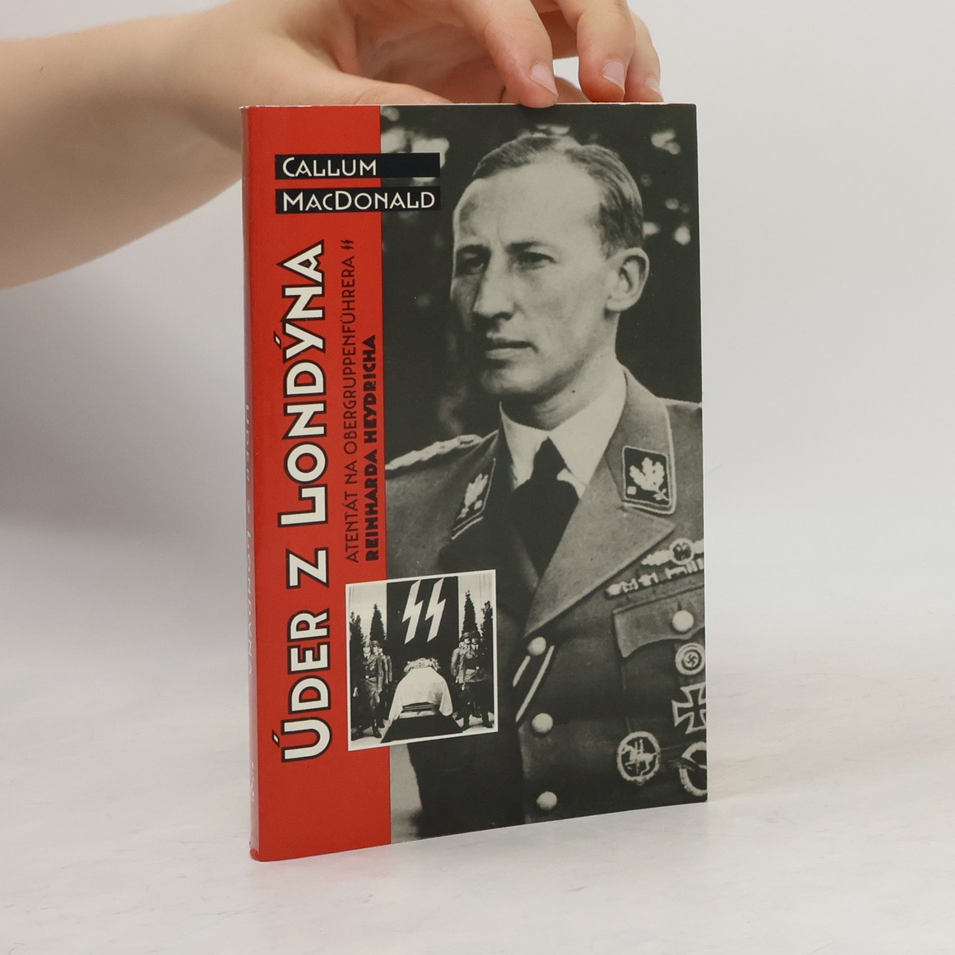 C. A. MacDonald Úder z Londýna. Atentát na Obergruppenführera Reinharda Heydricha