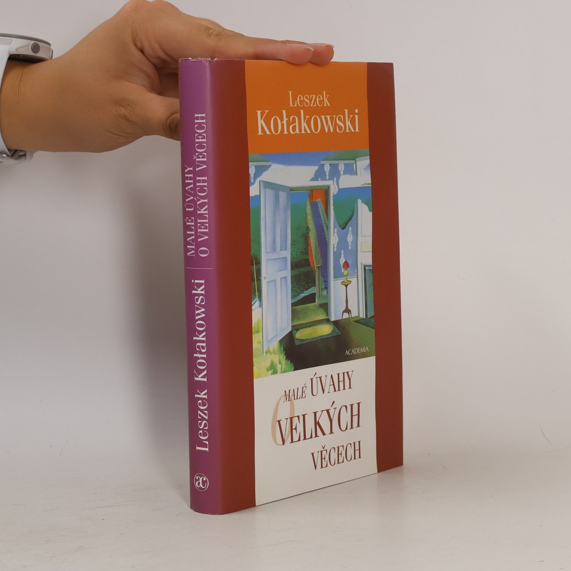 Leszek Kołakowski Malé úvahy o velkých věcech