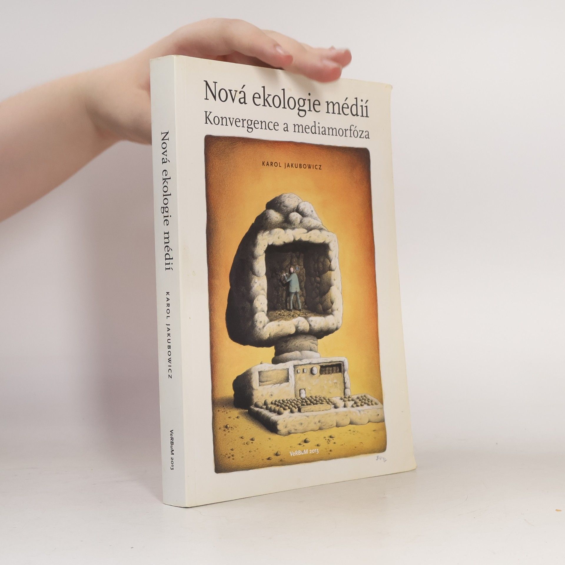 Karol Jakubowicz Nová ekologie médií - Konvergence a mediamorfóza