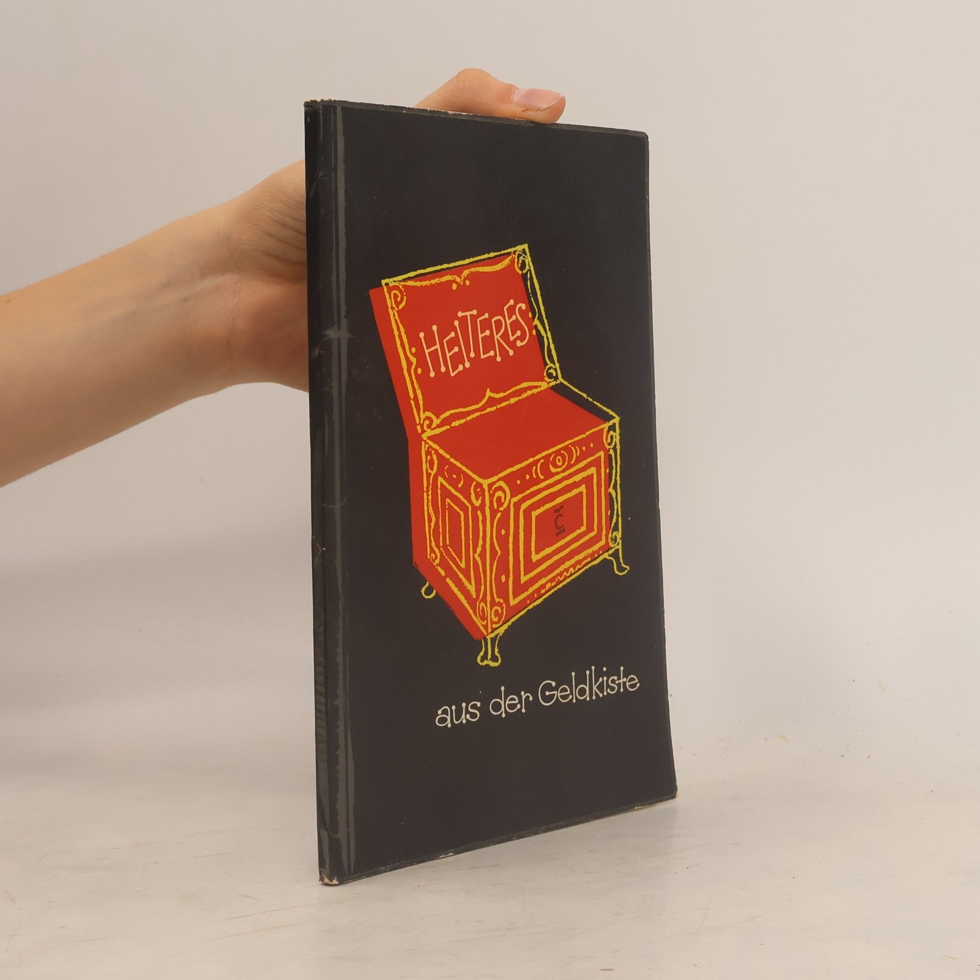 Autorenkollektiv Heiteres aus der Geldkiste